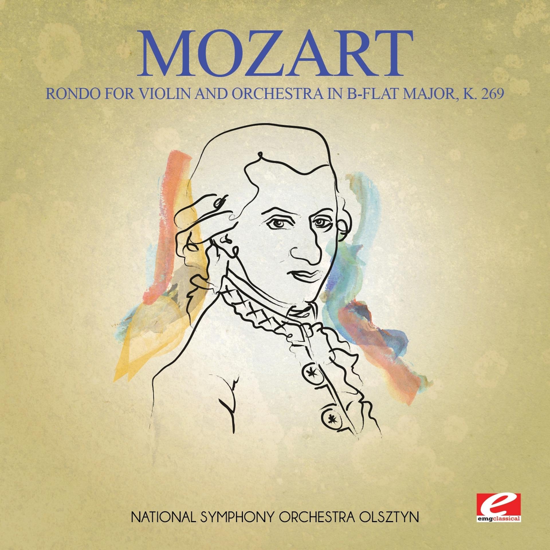 Постер альбома Mozart: Rondo for Violin and Orchestra in B-Flat Major, K. 269 (Digitally Remastered)