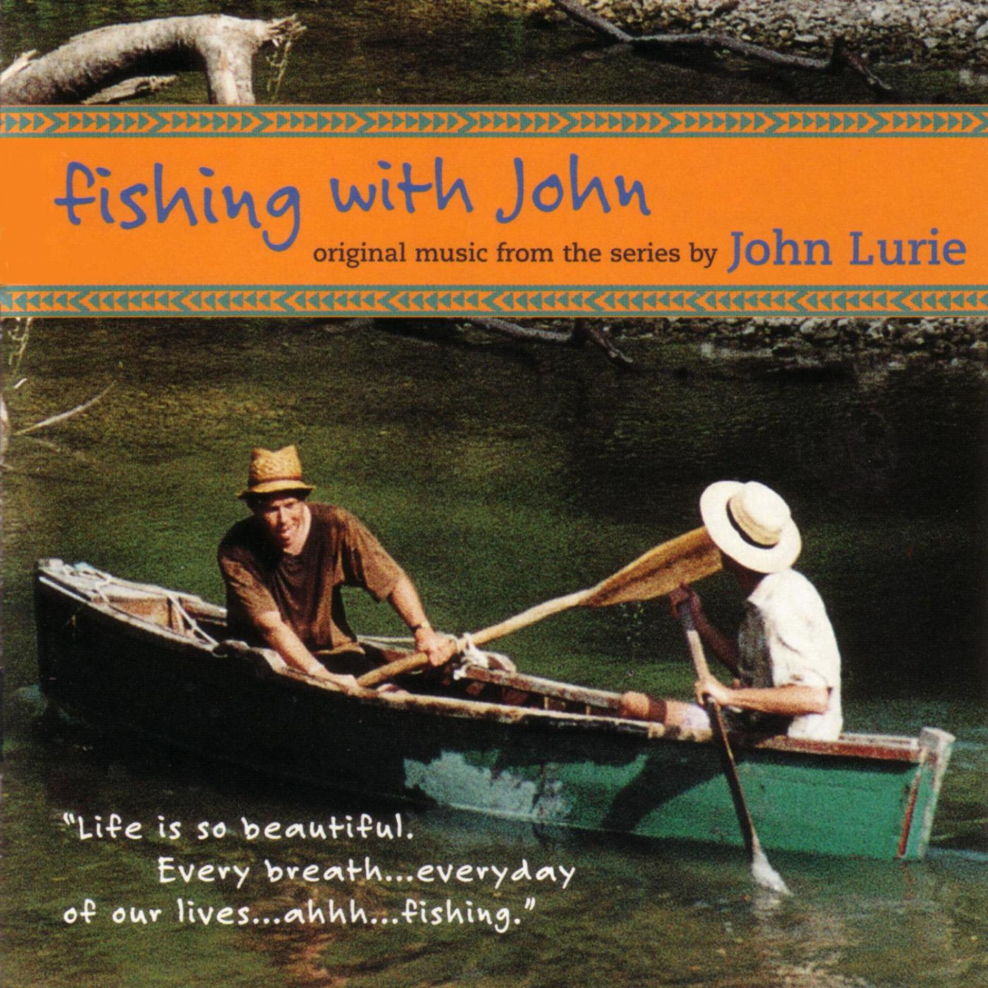 Постер альбома Fishing With John - Original Music From The Series By John Lurie
