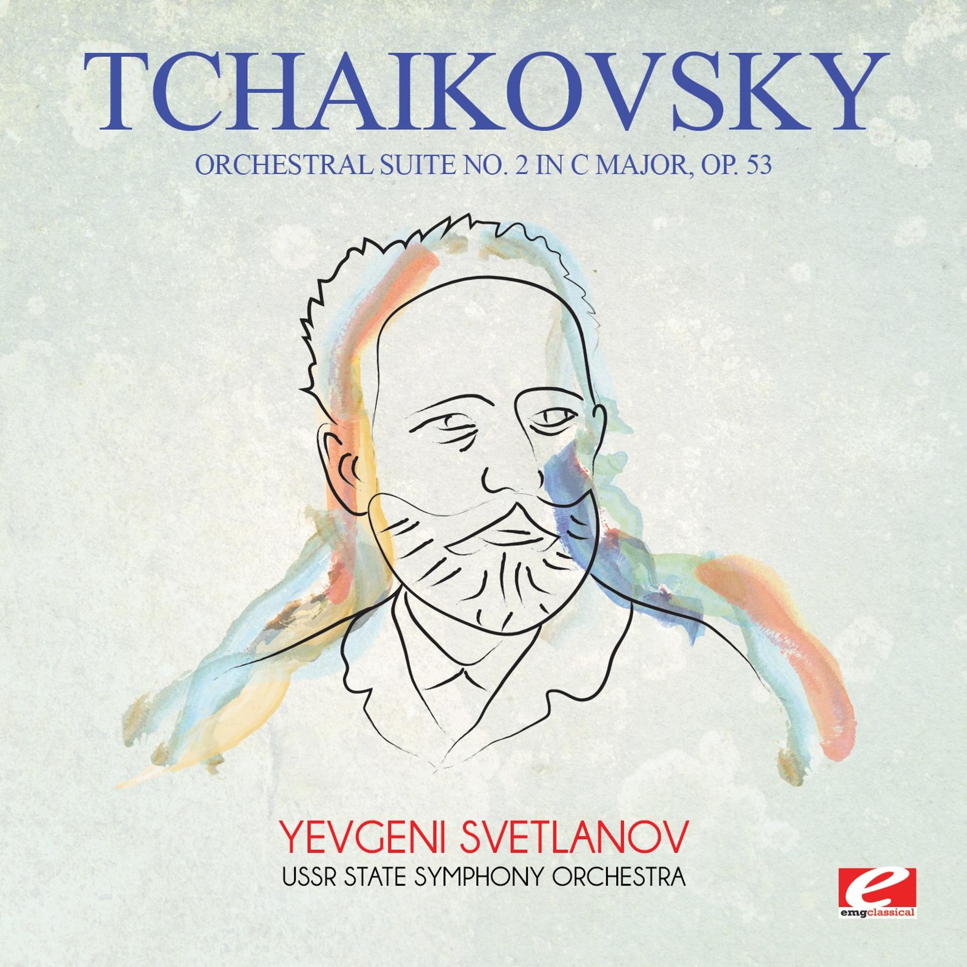 Постер альбома Tchaikovsky: Orchestral Suite No. 2 in C Major, Op. 53 (Digitally Remastered)