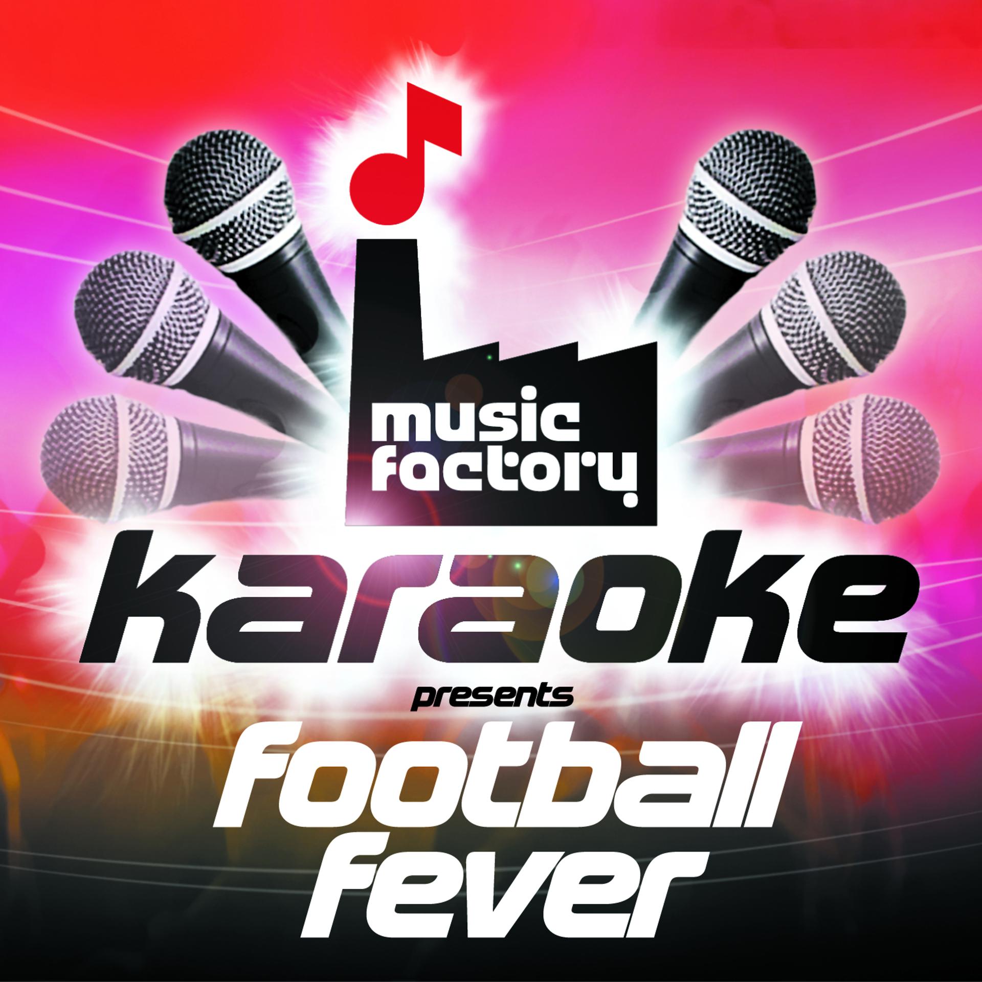 Постер альбома Music Factory Karaoke Presents Football Fever
