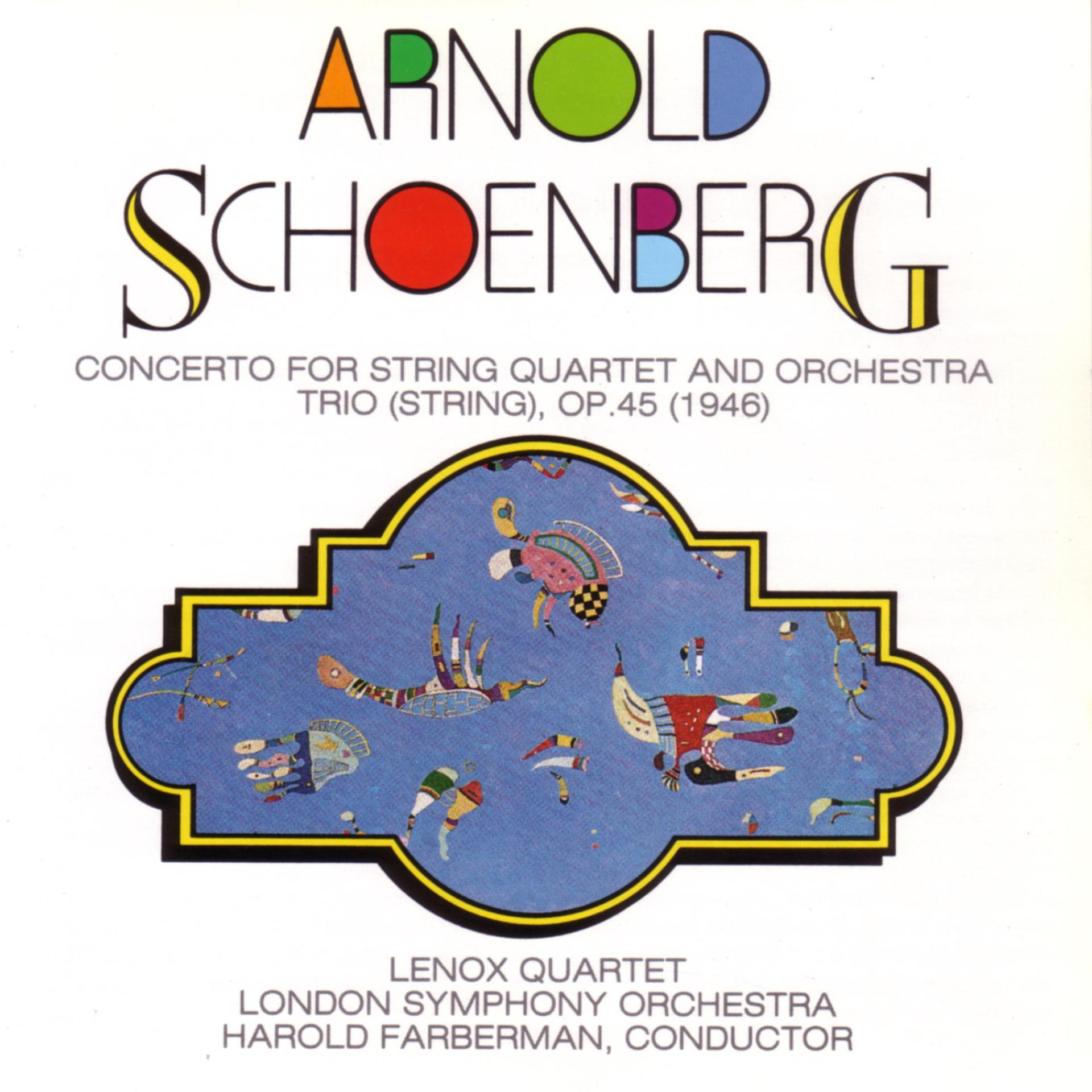 Постер альбома Arnold Schoenberg - Concerto For String Quartet And Orchestra