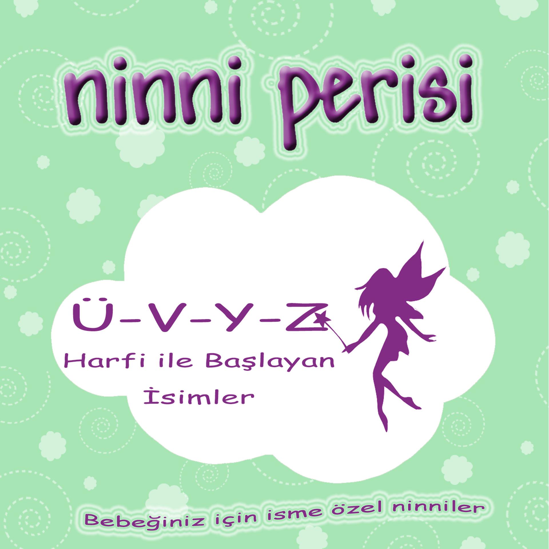 Постер альбома Ninni Perisi - Ü-V-Y-Z Harfi İle Başlayan İsimler