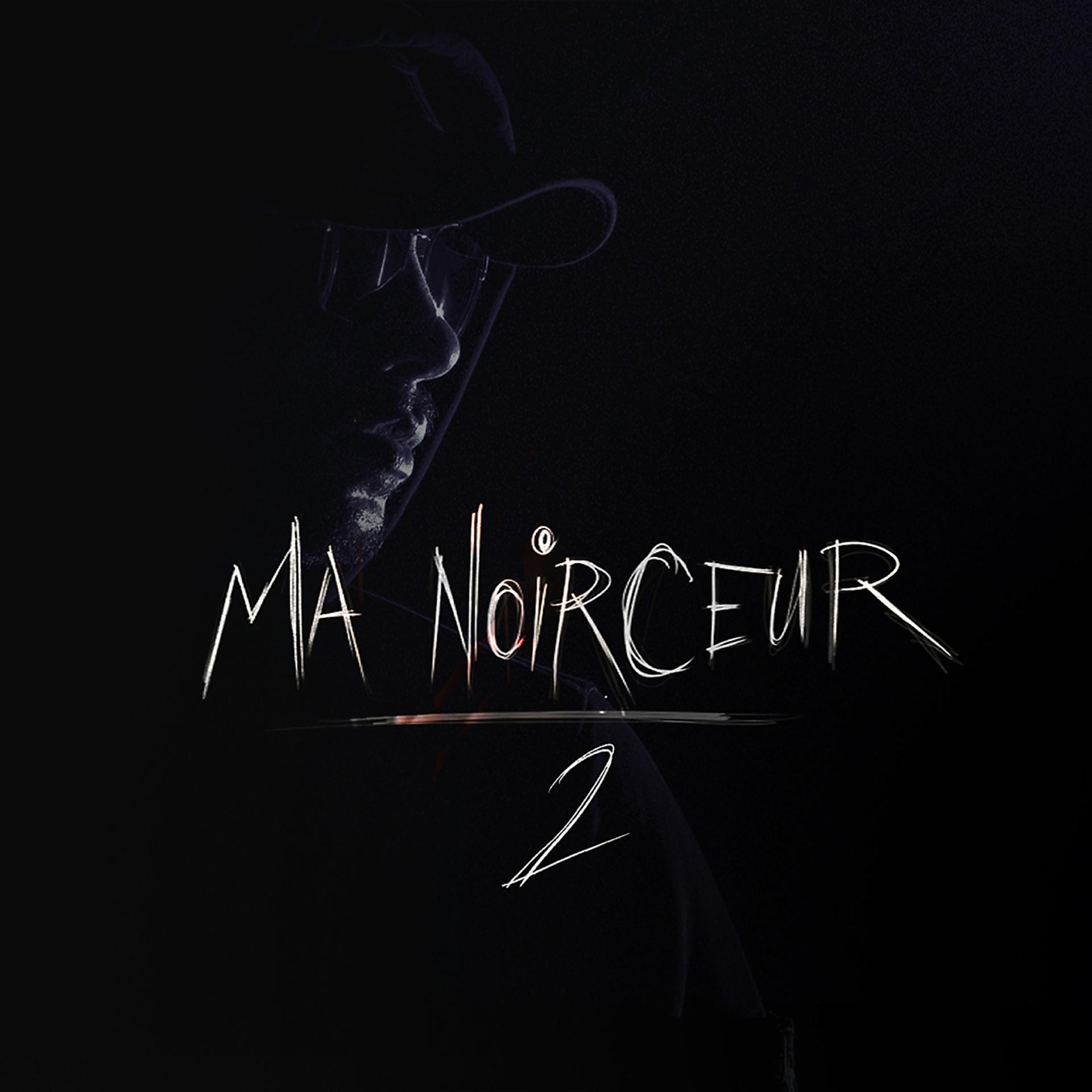 Постер альбома Ma noirceur 2