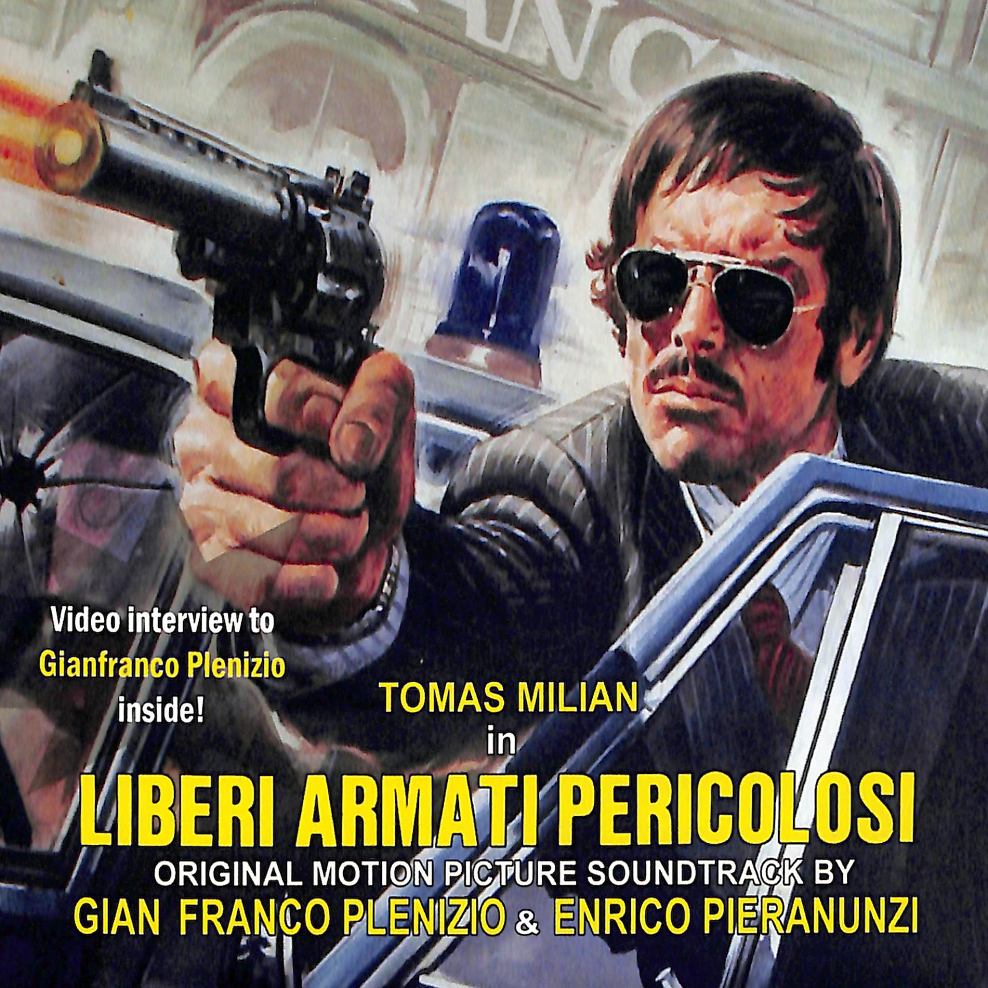 Постер альбома Liberi armati e pericolosi (Original Motion Picture Soundtrack)