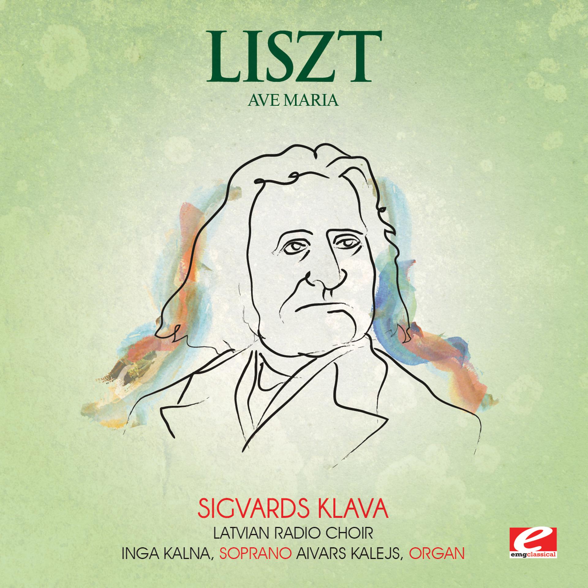 Постер альбома Liszt: Ave Maria (Digitally Remastered)