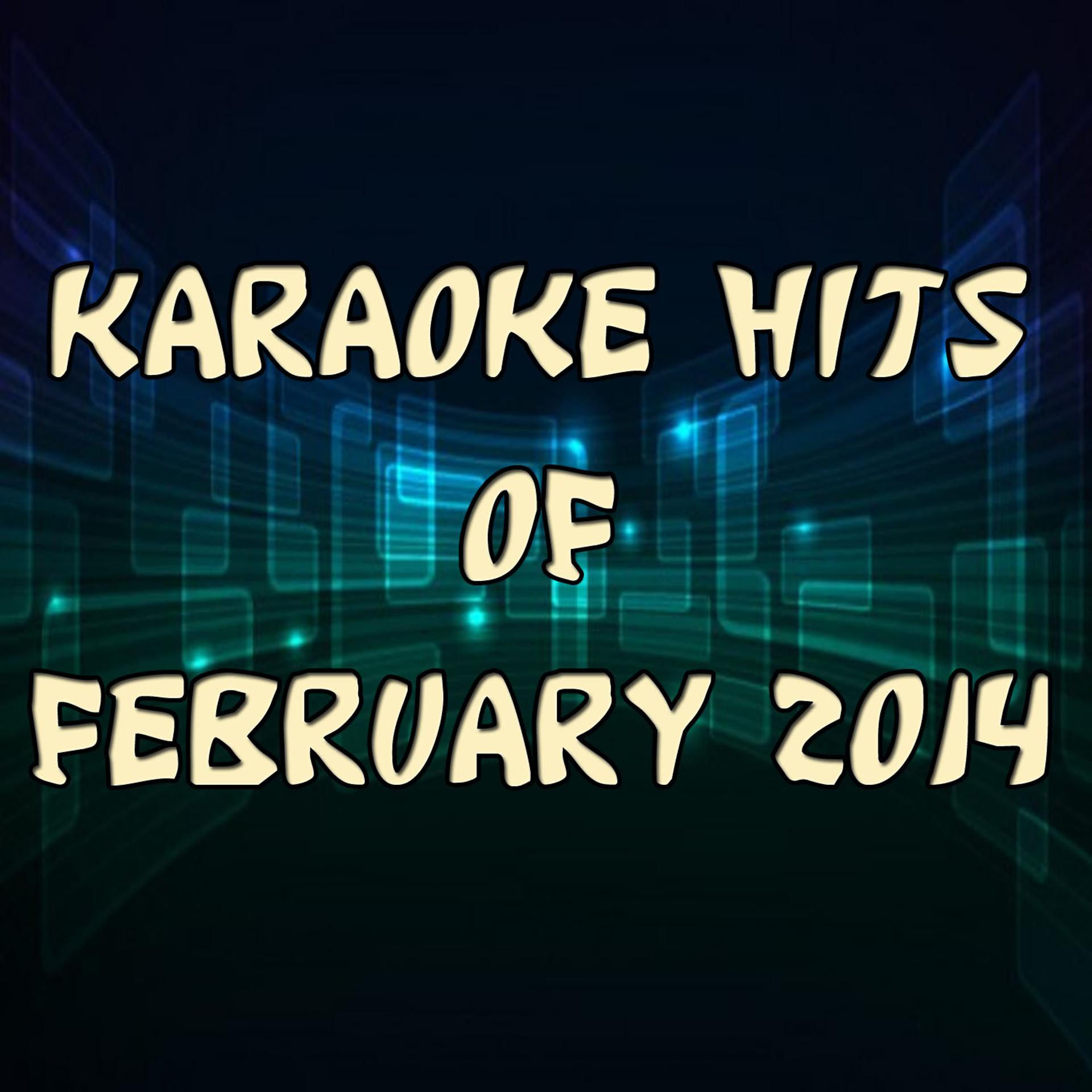 Постер альбома Karaoke Hits of February 2014