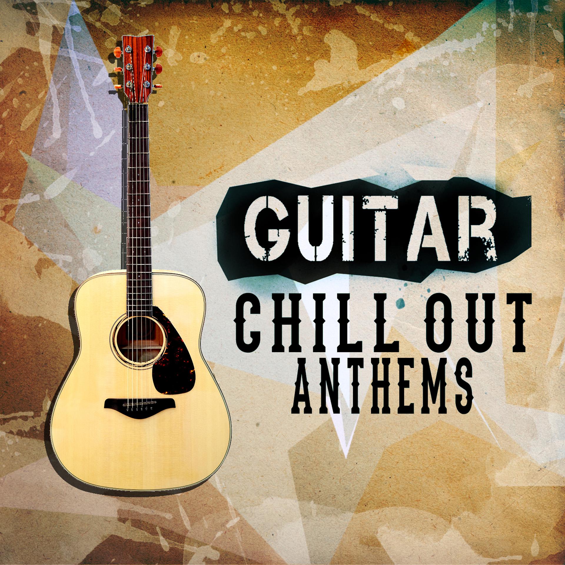 Постер альбома Guitar Chill out Anthems
