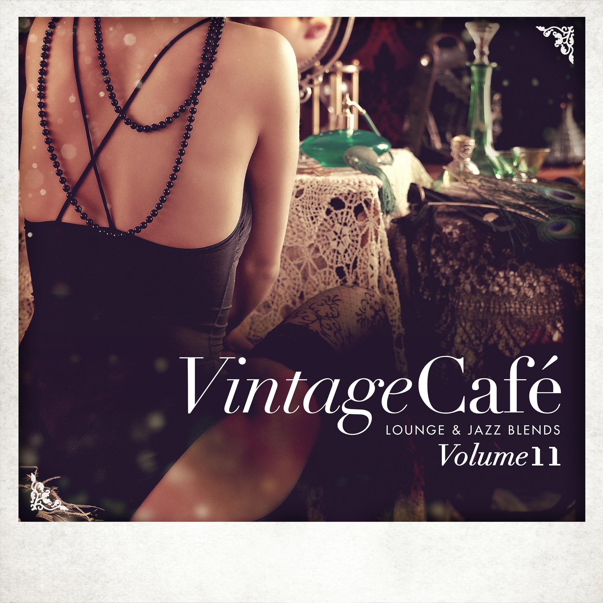 Постер альбома Vintage Café - Lounge & Jazz Blends (Special Selection), Pt. 11