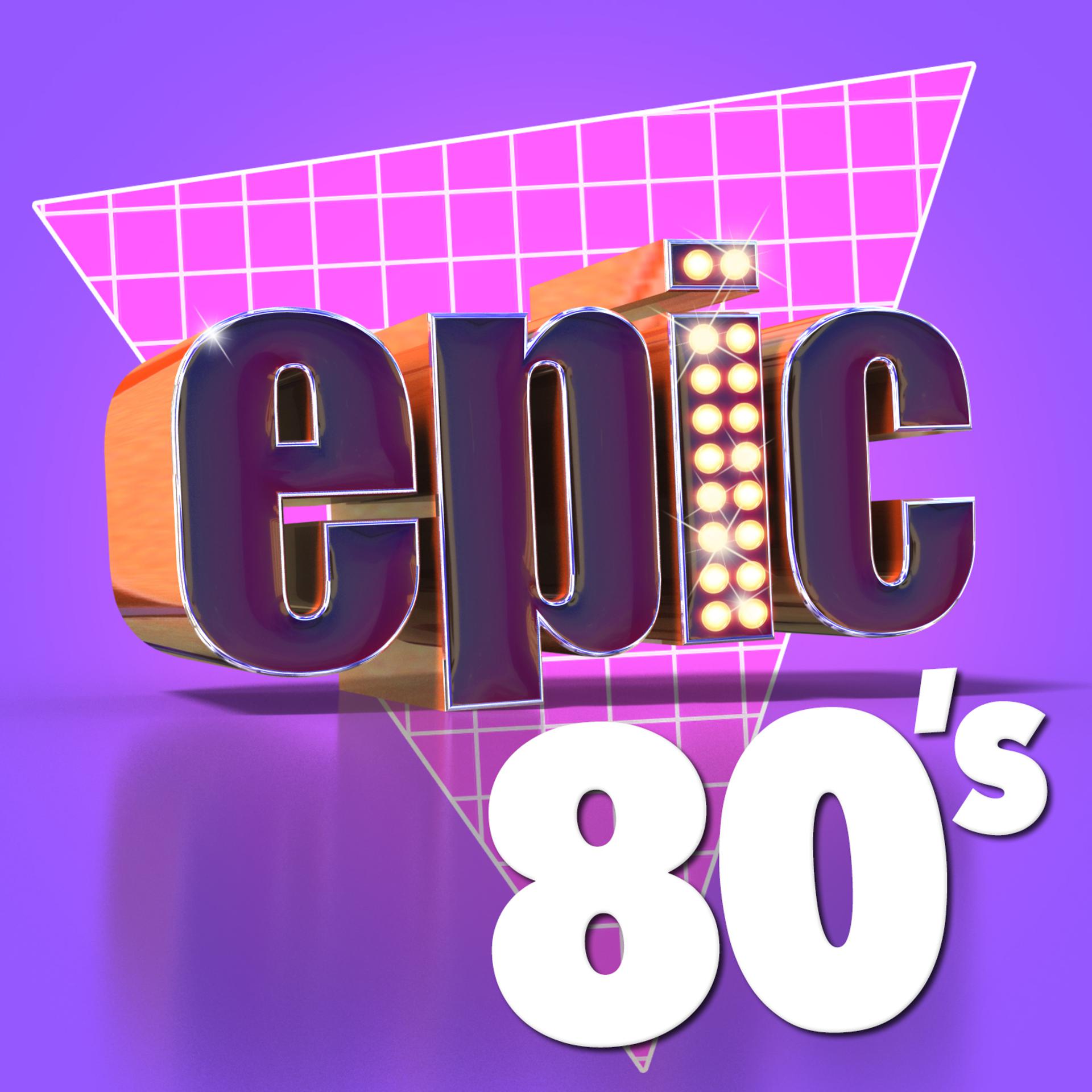 Постер альбома Epic 80's