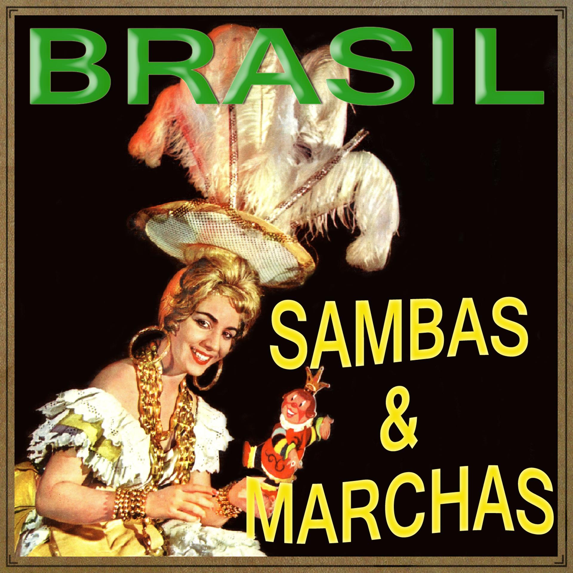 Постер альбома Brasil, Sambas & Marchas