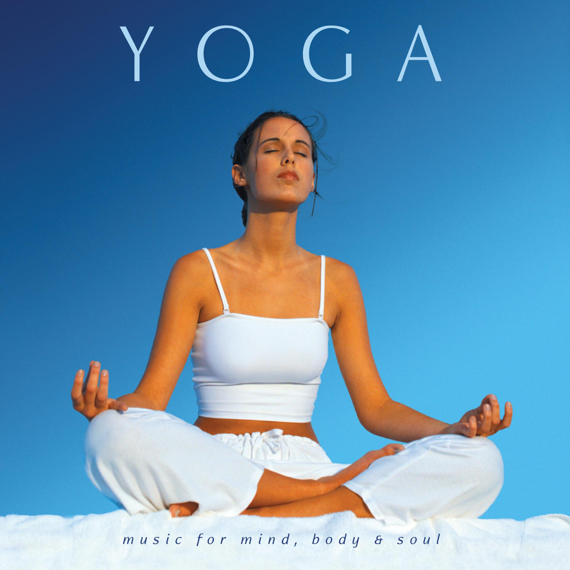 Постер альбома Yoga: Music for Mind, Body & Soul