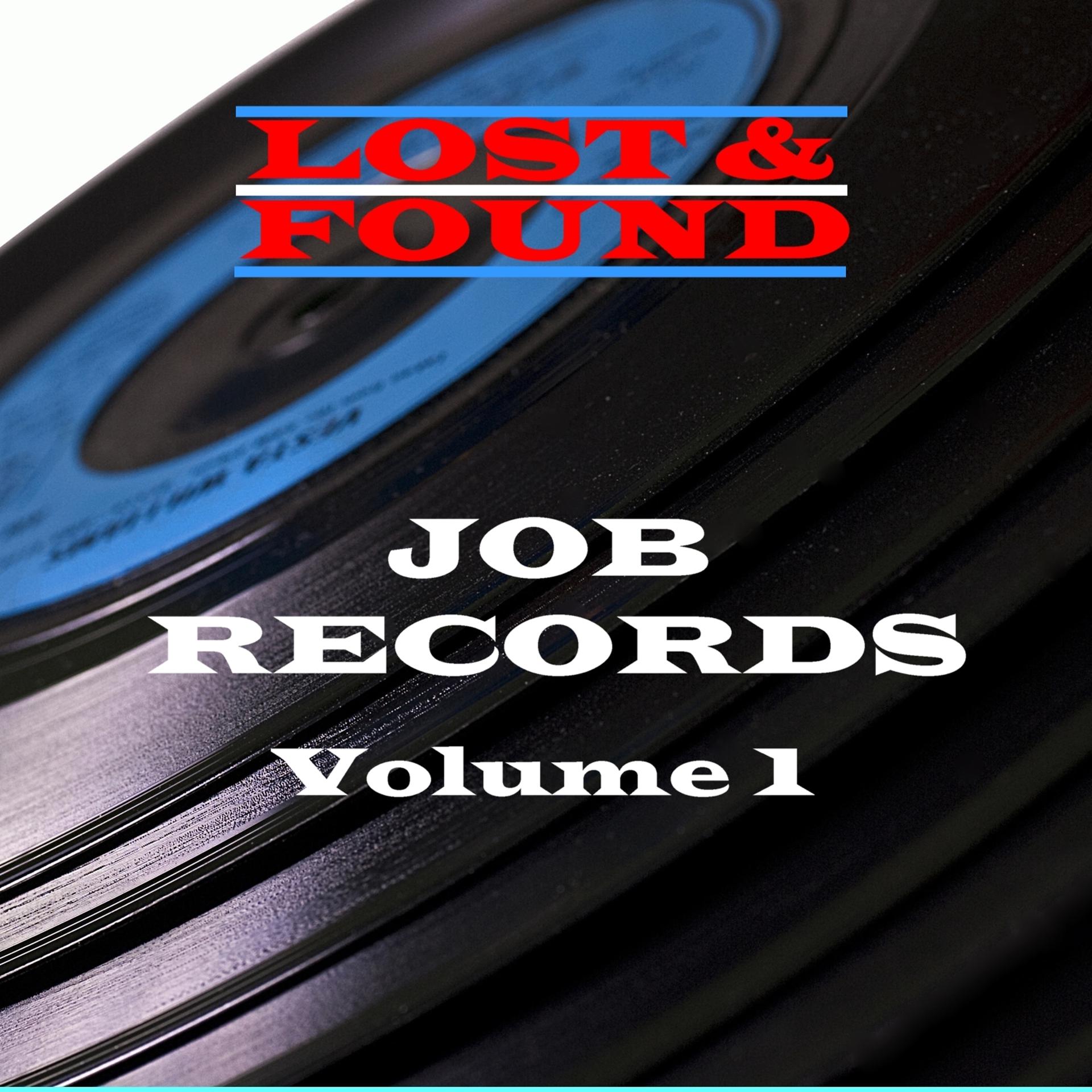 Постер альбома Lost & Found - Job Records - Volume 1