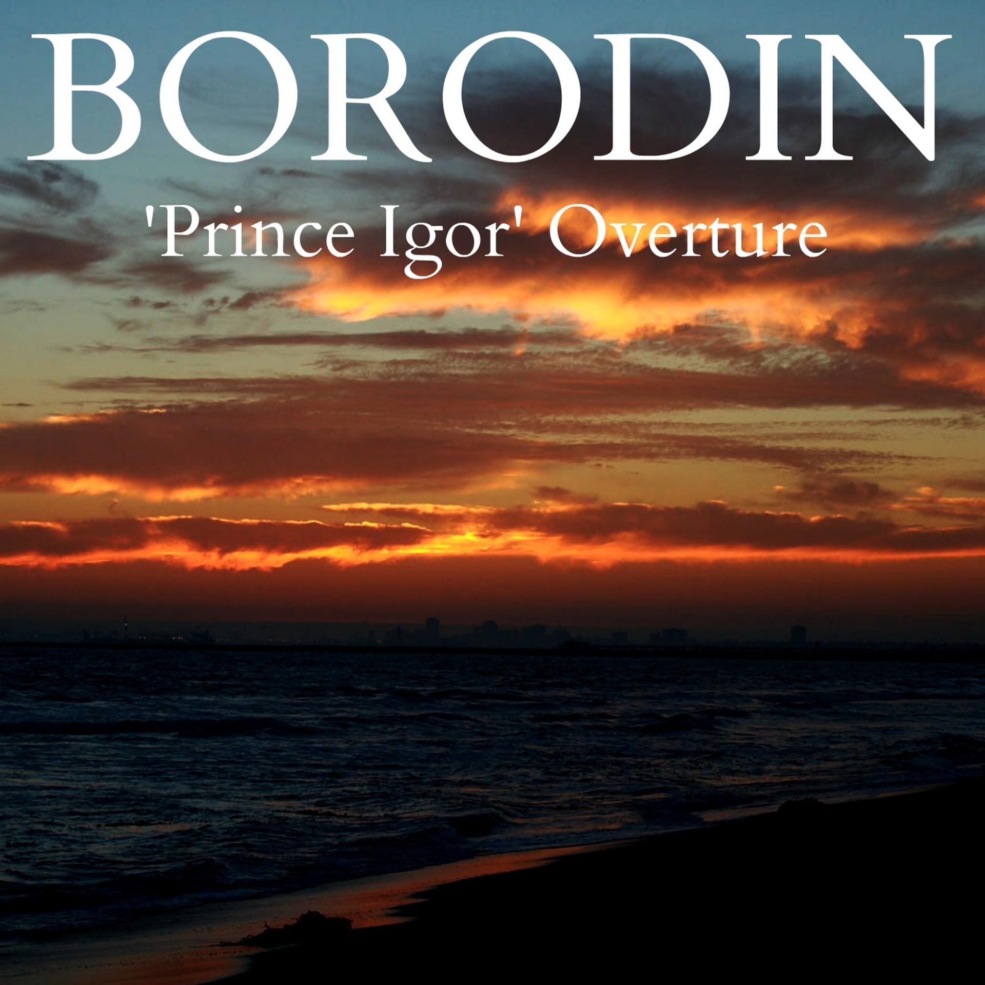 Постер альбома Borodin - 'Prince Igor' Overture