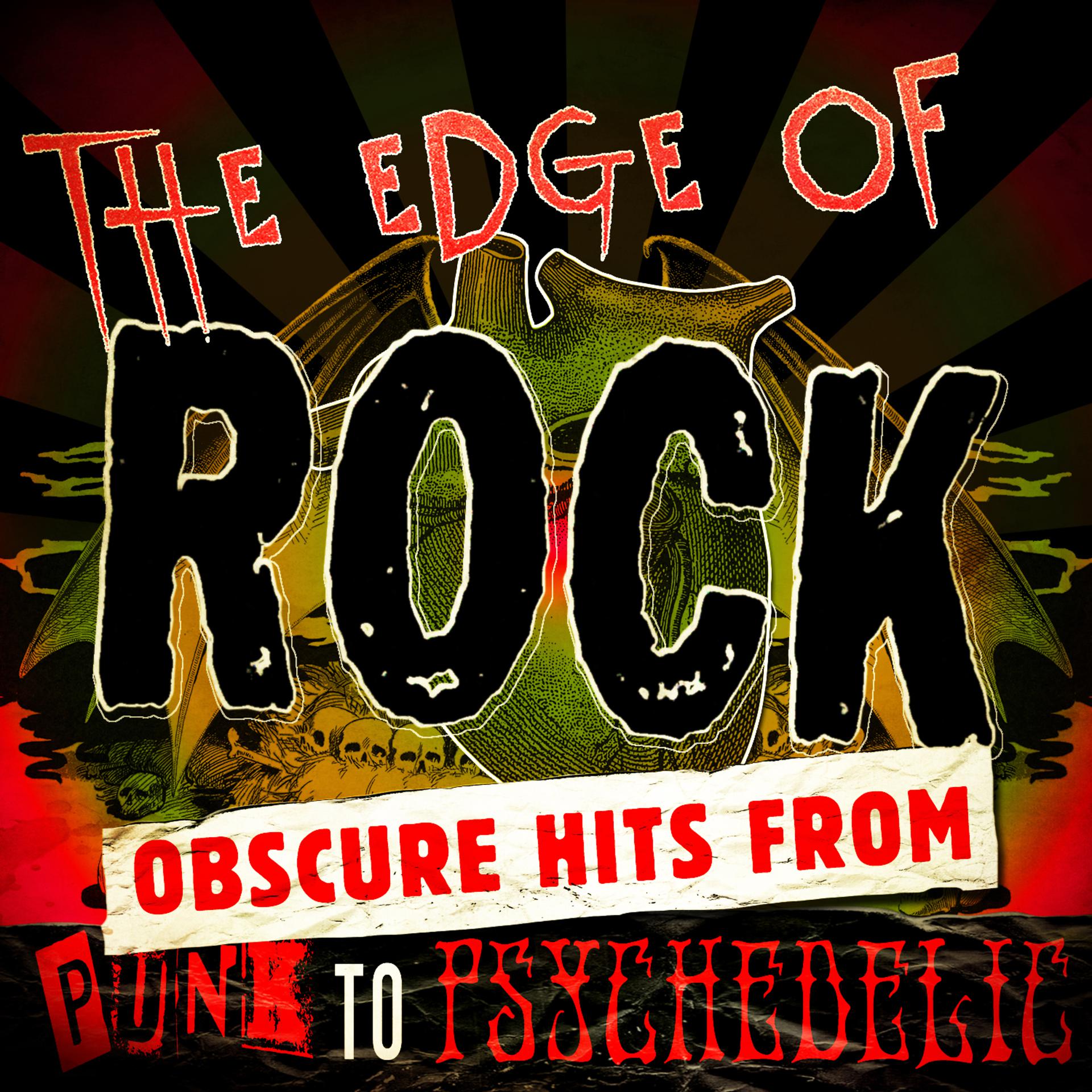 Постер альбома The Edge of Rock - Obscure Hits from Punk to Psychedelic