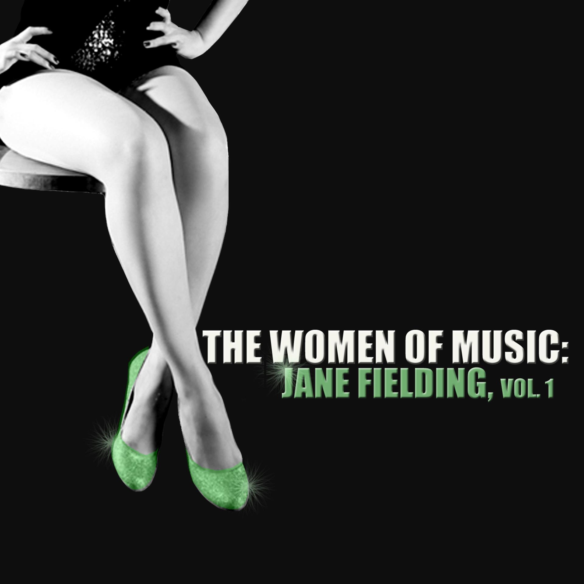 Постер альбома The Women of Music: Jane Fielding, Vol. 1