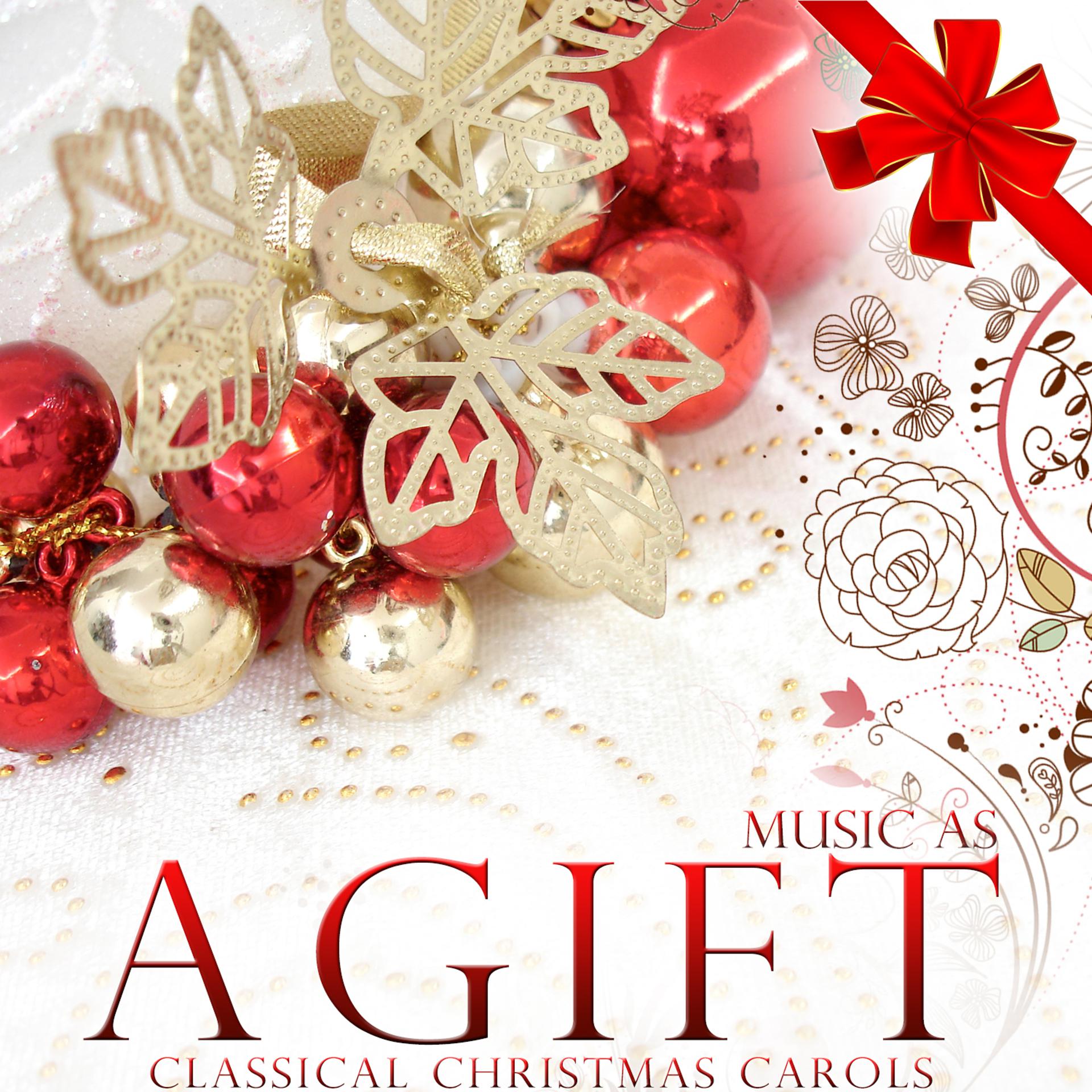 Постер альбома Music As a Gift. Classical Christmas Carols