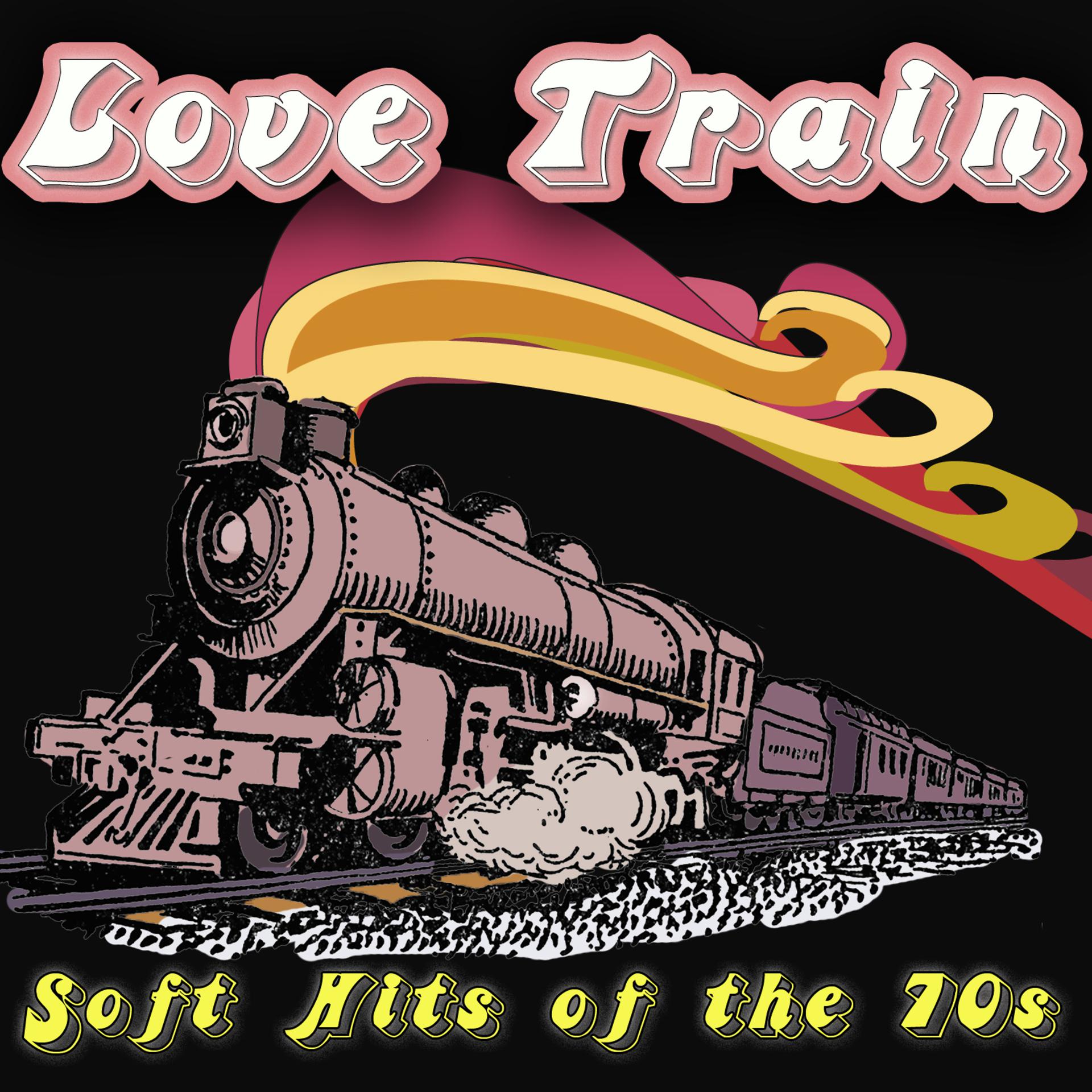Постер альбома Love Train - Soft Hits of the 70's