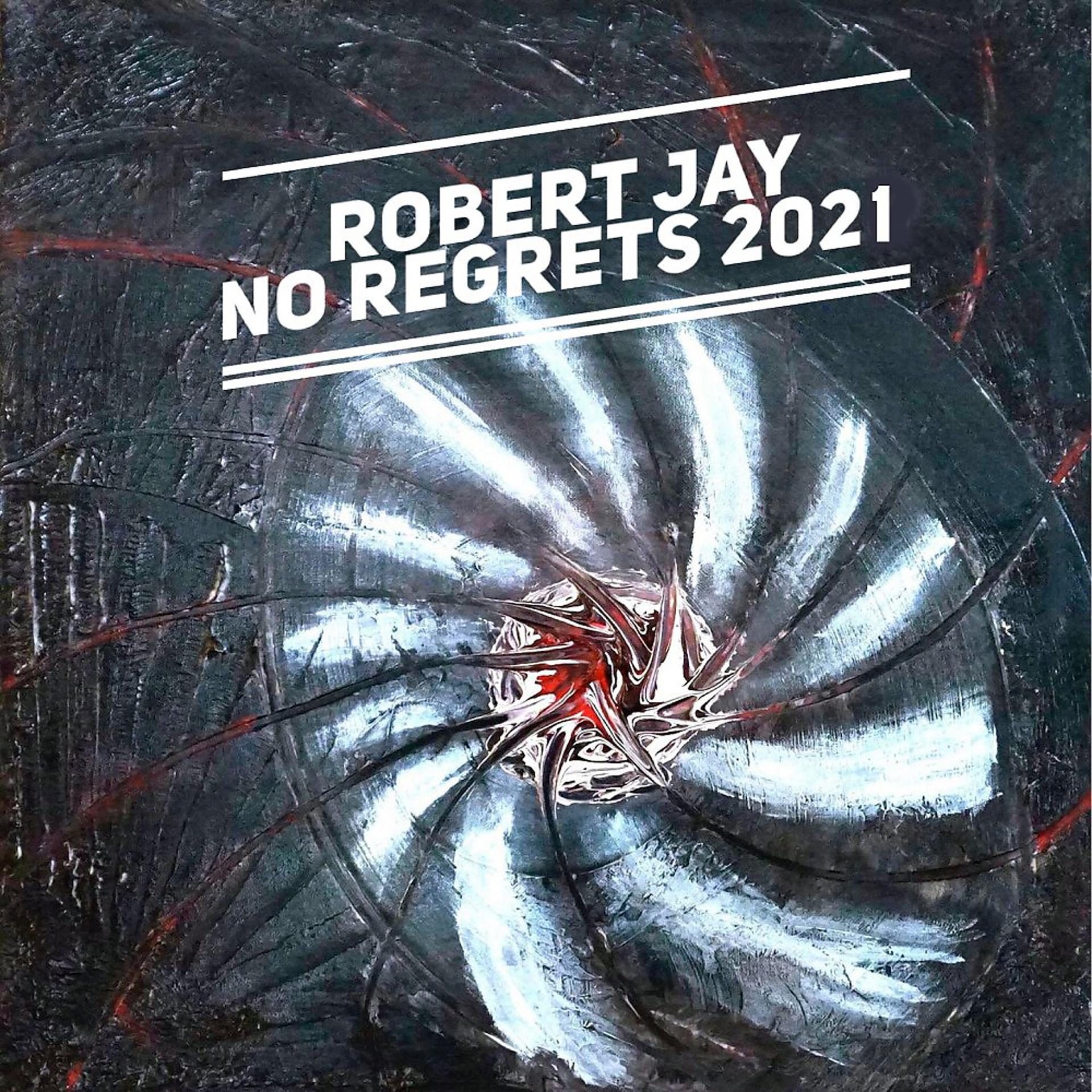 Постер альбома No Regrets (2021)