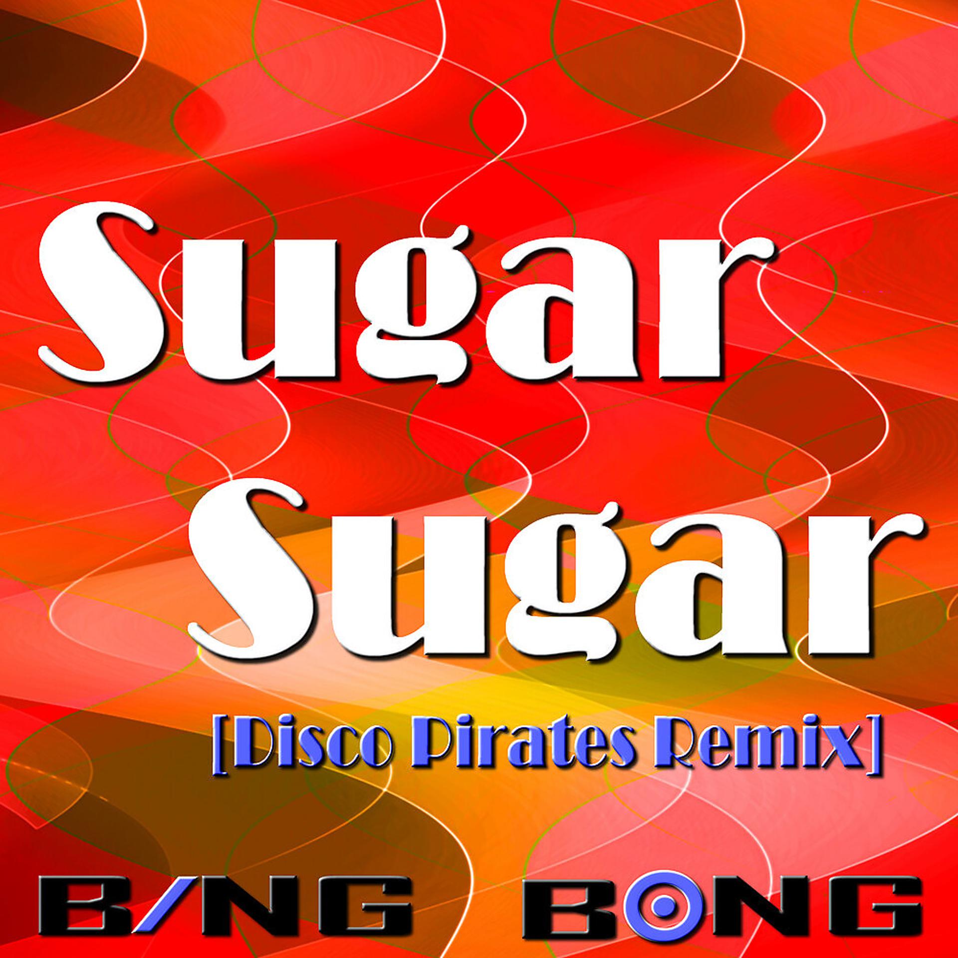Постер альбома Sugar, Sugar