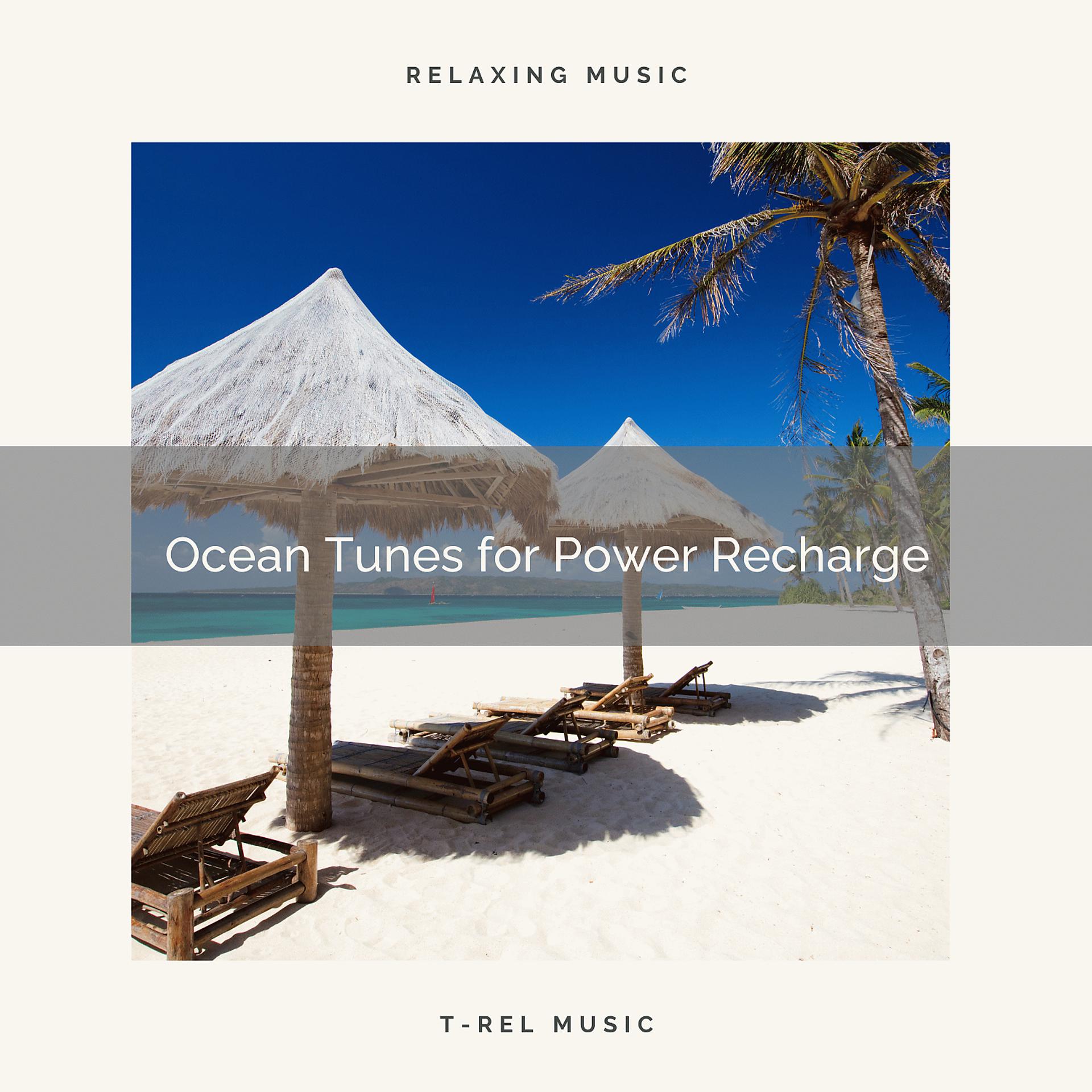 Постер альбома Ocean Tunes for Power Recharge