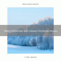 XMAS Moods - Merry Christmas with Classic Christmas Noises