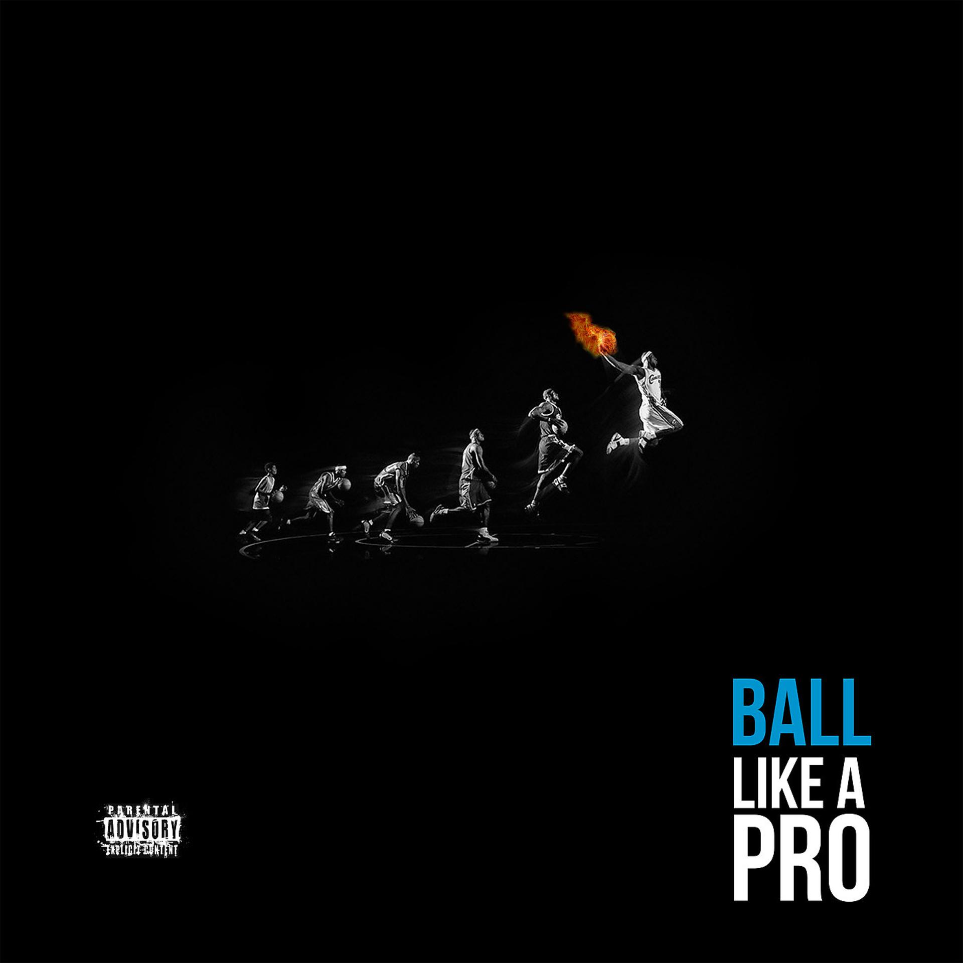 Постер альбома Ball Like a Pro