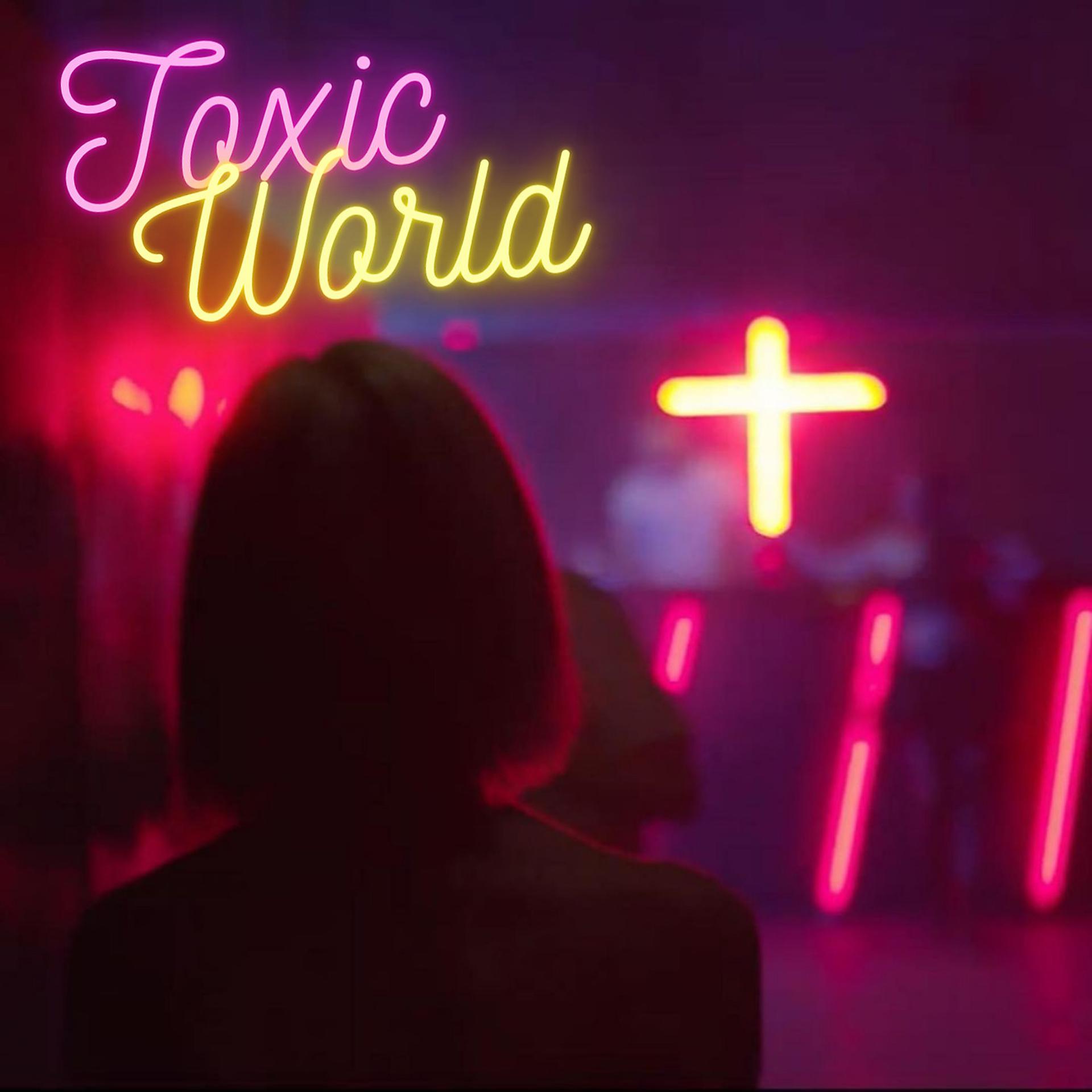 Постер альбома Toxic World
