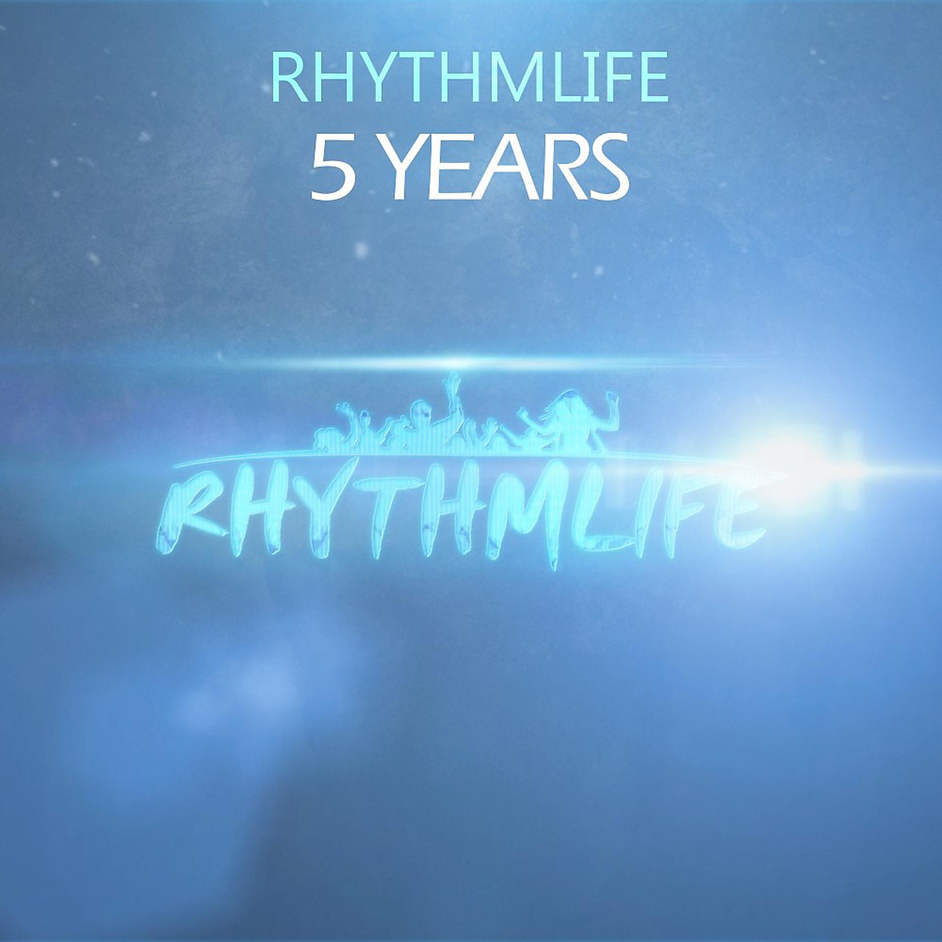 Постер альбома Rhythmlife 5 Years