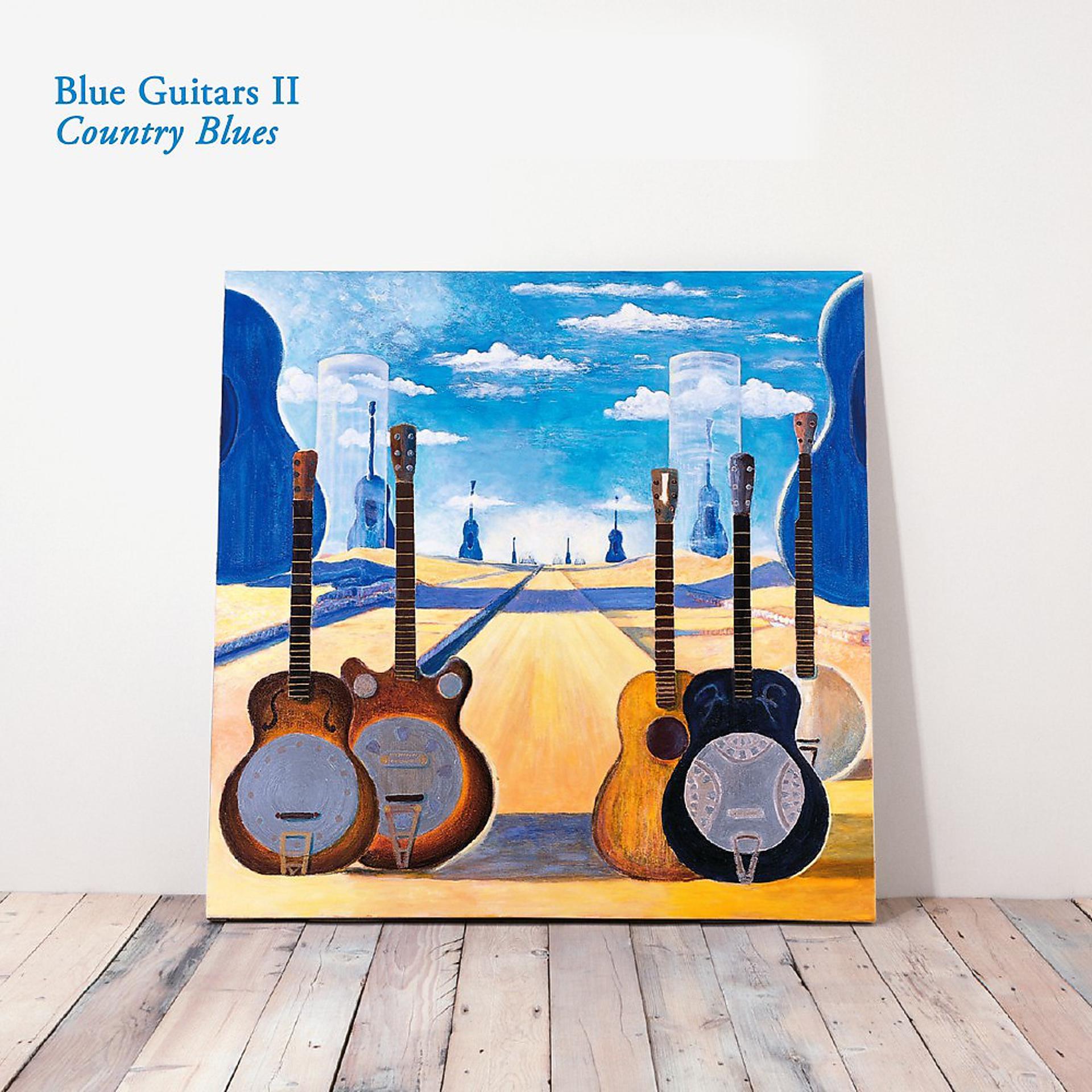 Постер альбома Blue Guitars II - Country Blues