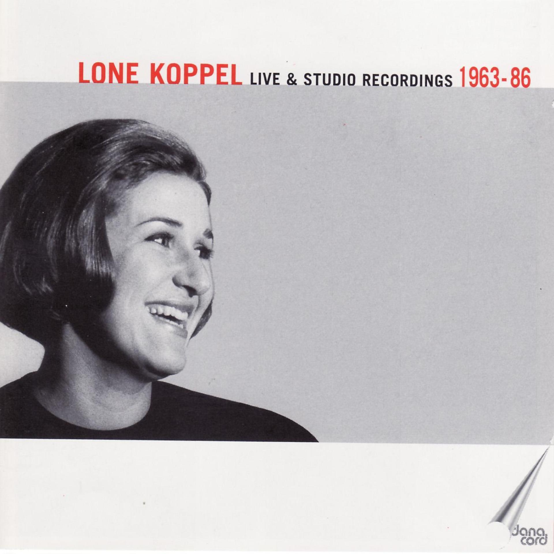 Постер альбома Lone Koppel Live & Studio Recordings 1963-86