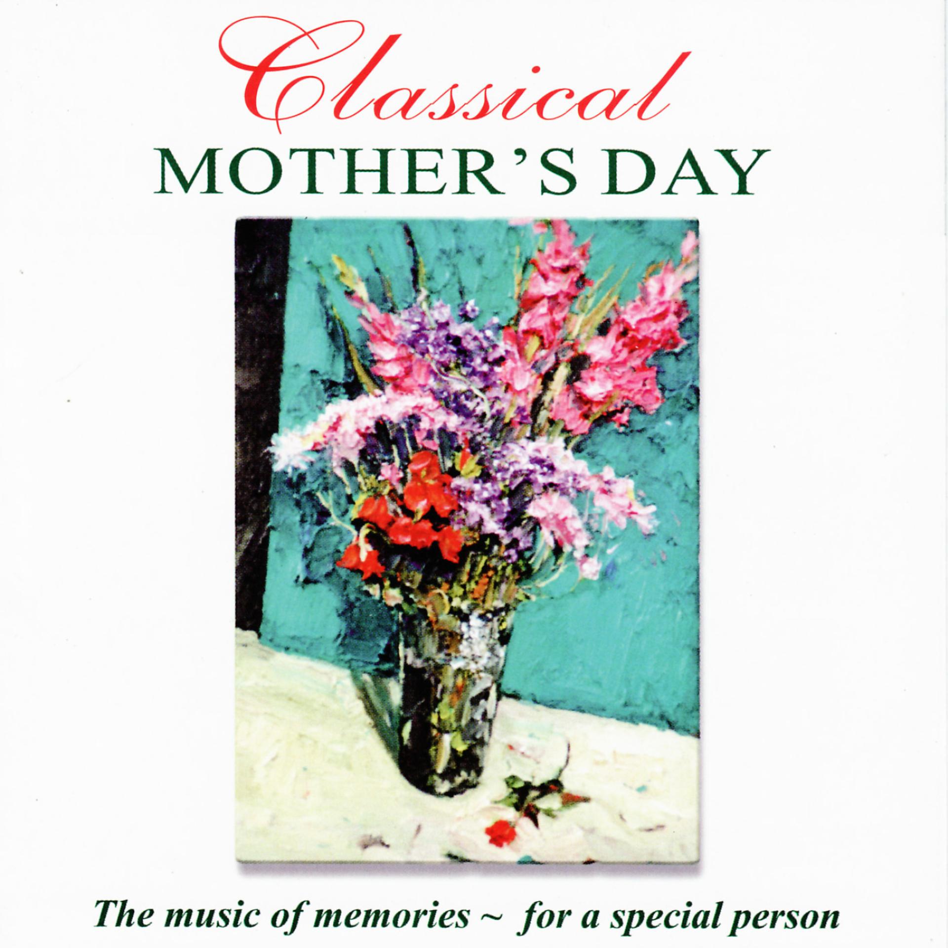 Постер альбома Classical Mother's Day