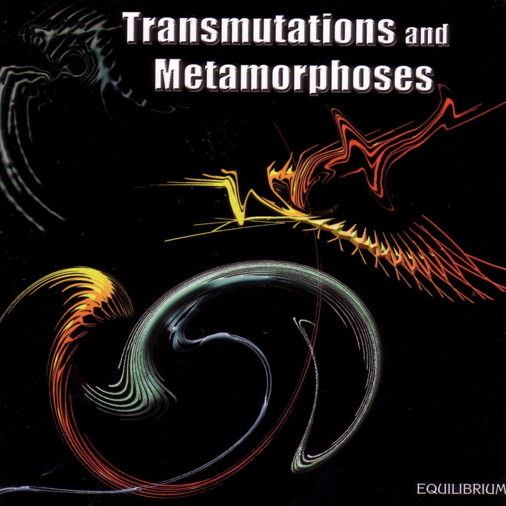 Постер альбома Transmutations and Metamorphoses