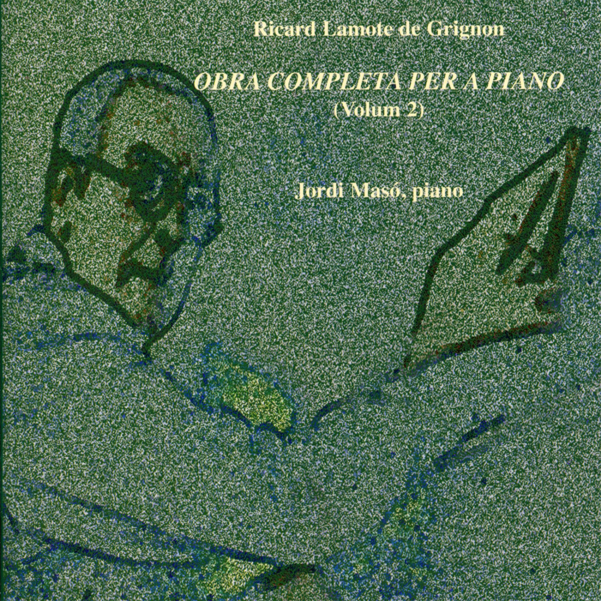 Постер альбома Ricard Lamote de Grignon: Obra Completa per a Piano