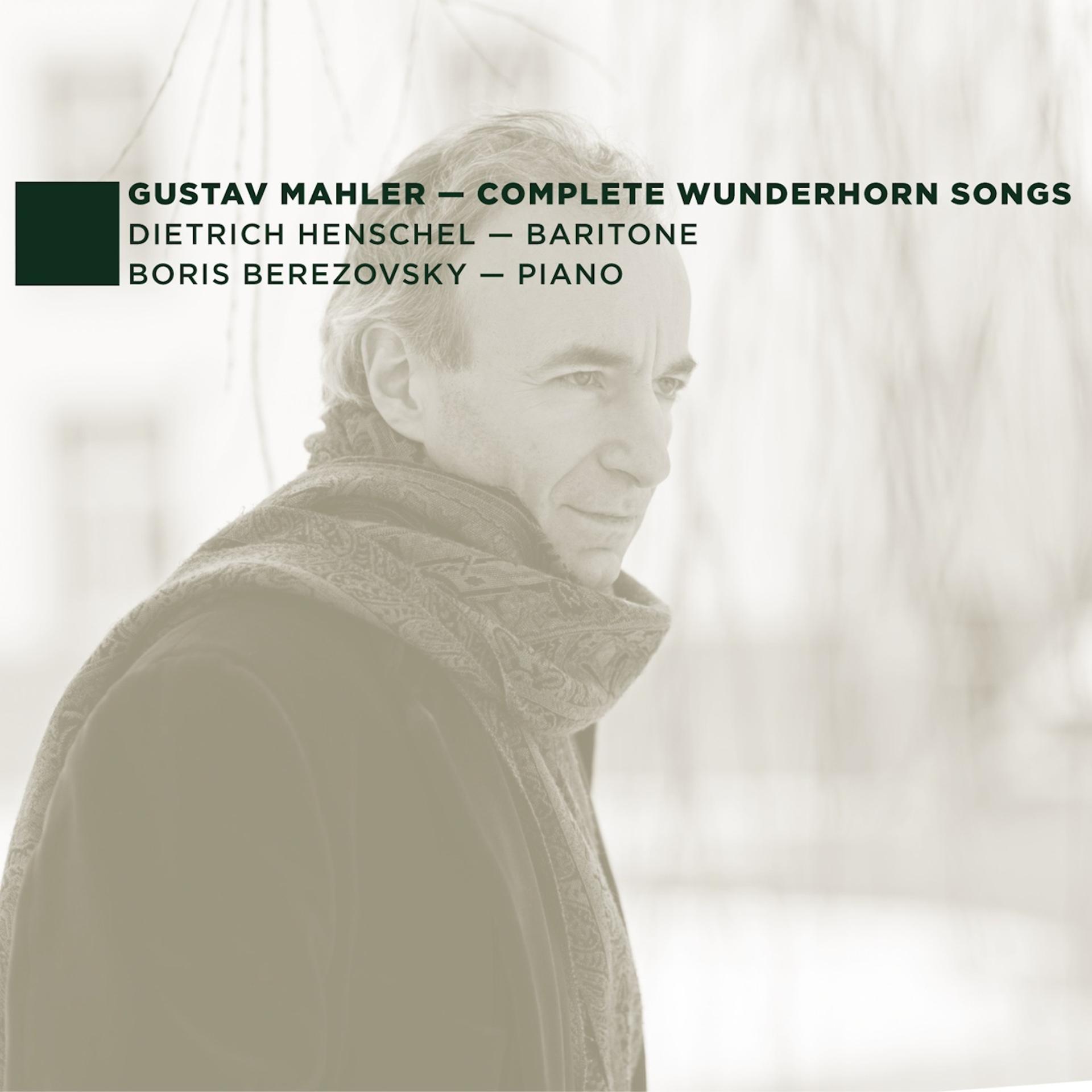 Постер альбома G. Mahler: Complete Wunderhorn Songs