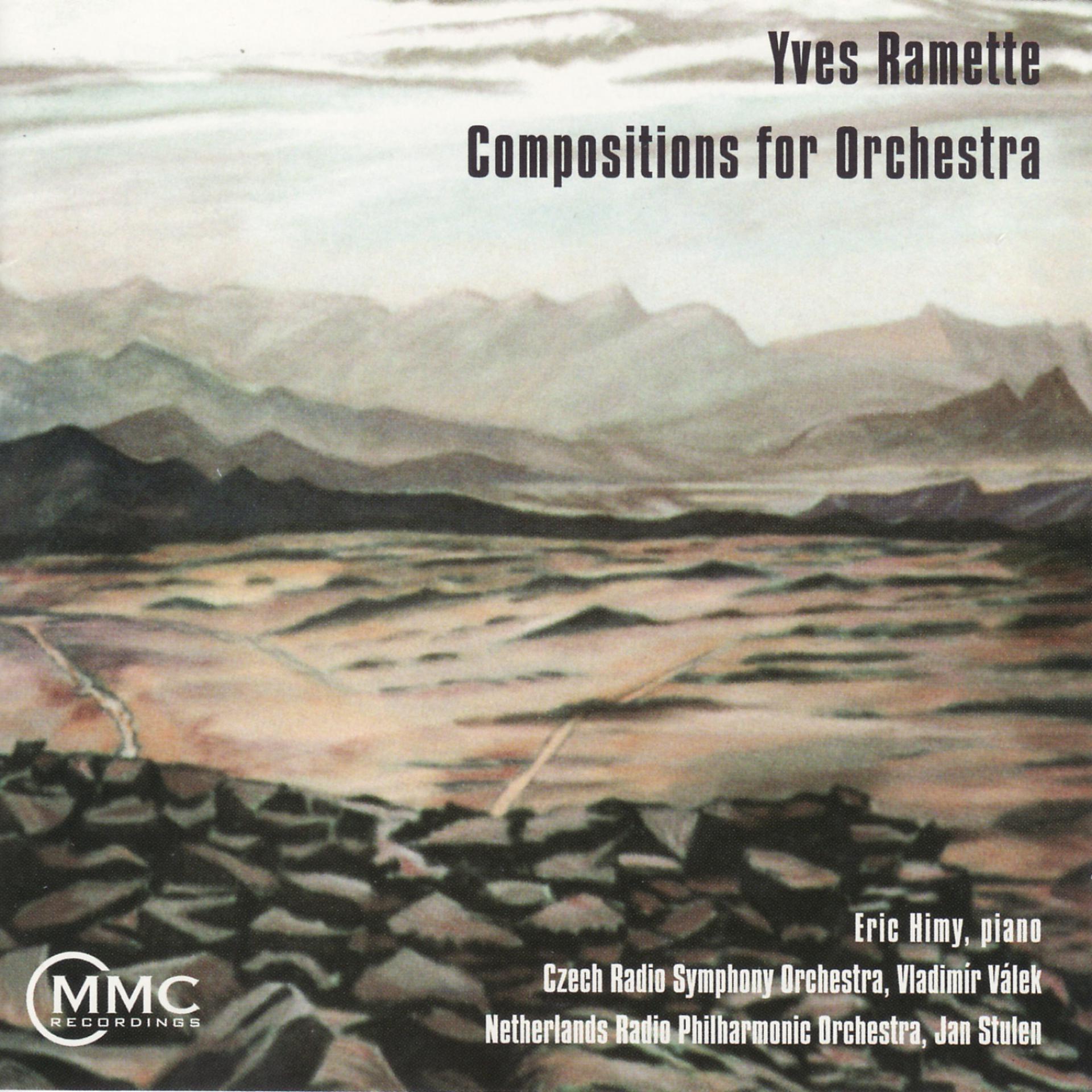 Постер альбома Yves Ramette: Compositions for Orchestra