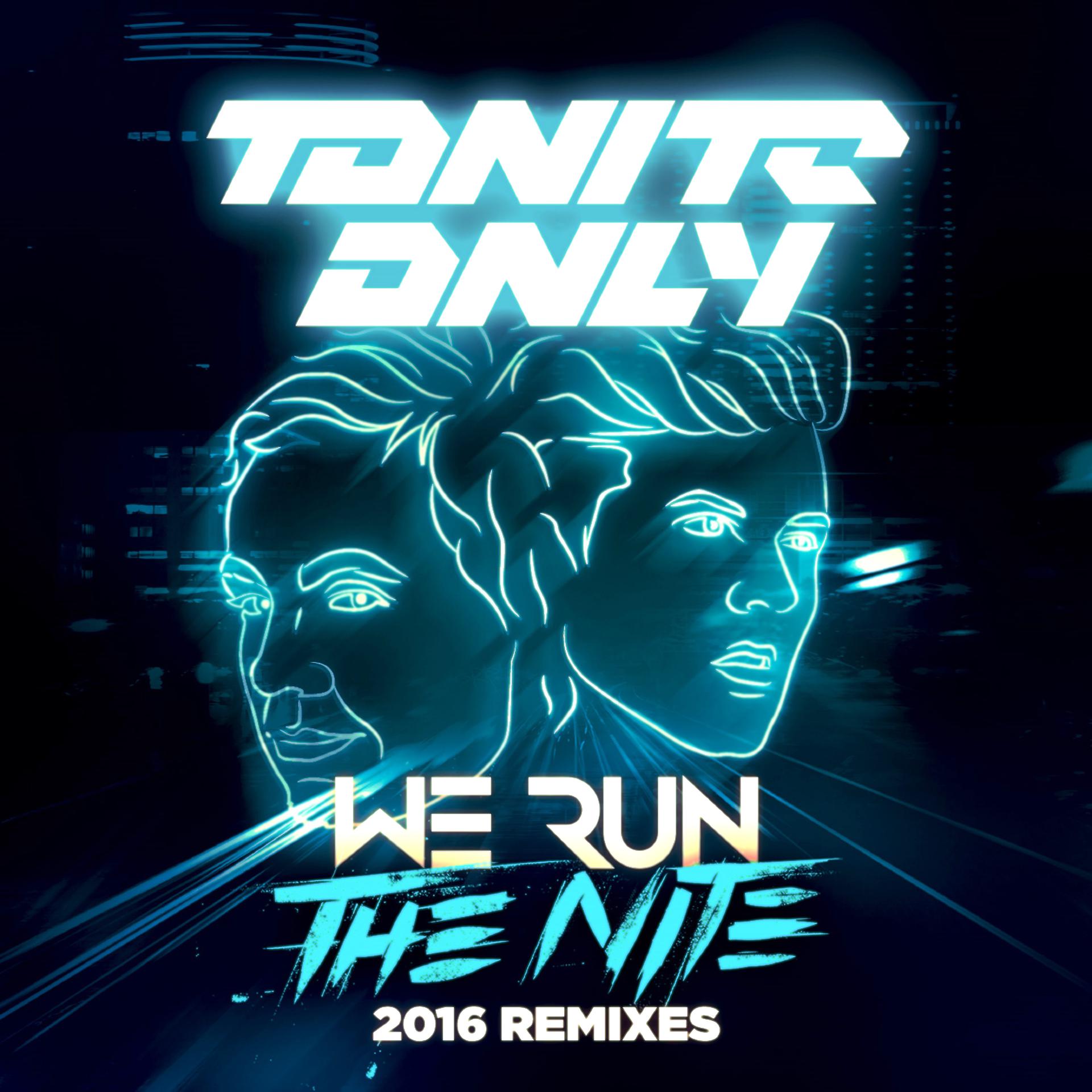 Постер альбома We Run the Night 2016 (Remixes)