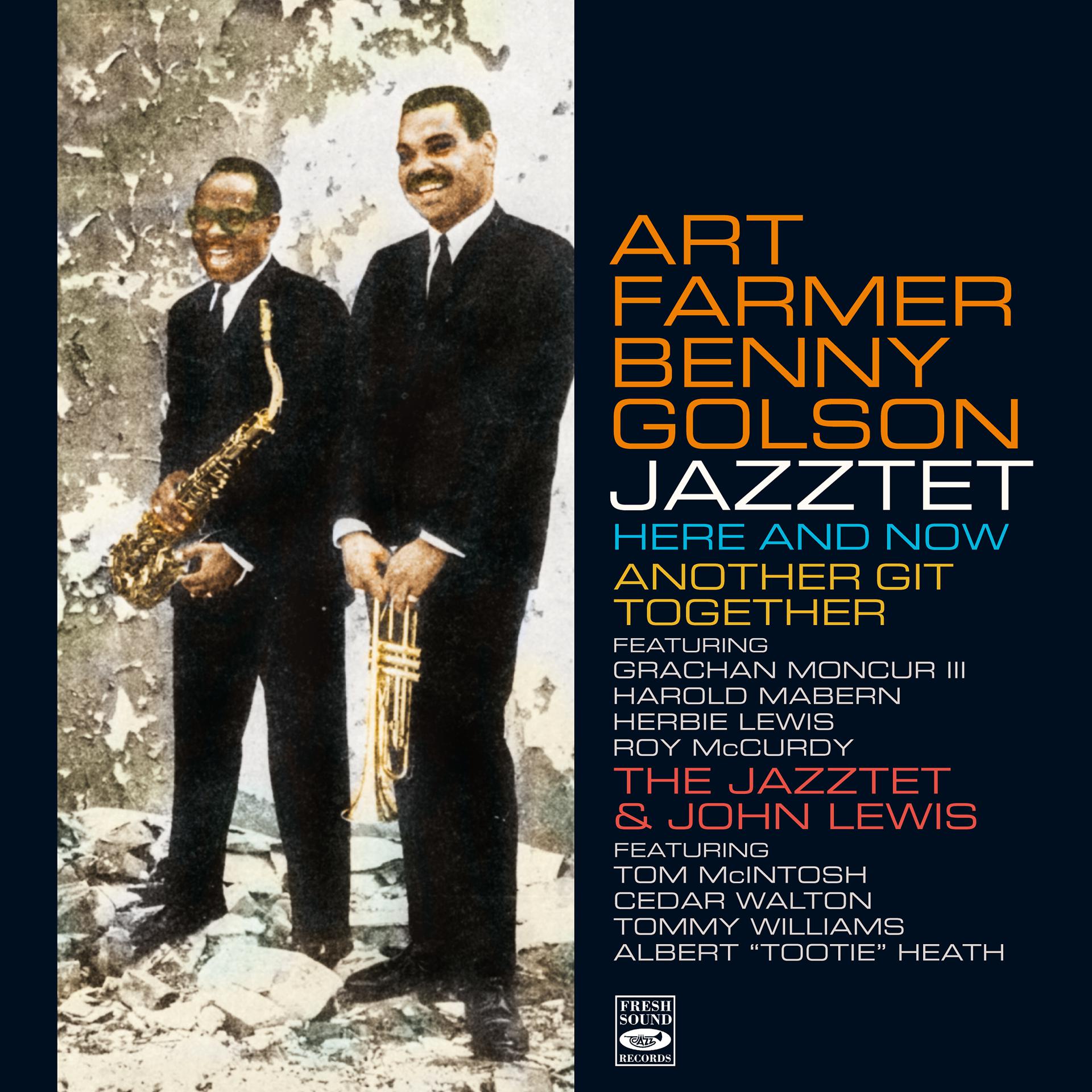 Постер альбома Here and Now / Another Git Together / The Jazztet & John Lewis