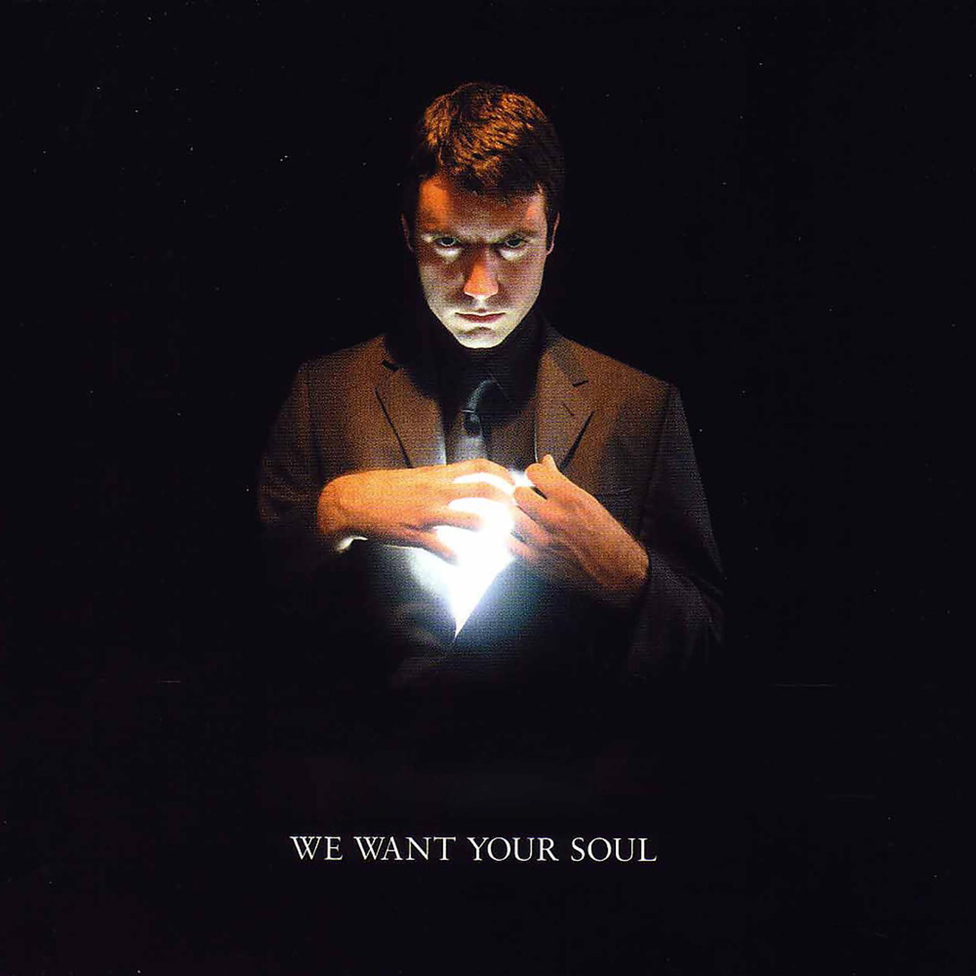 Постер альбома We Want Your Soul