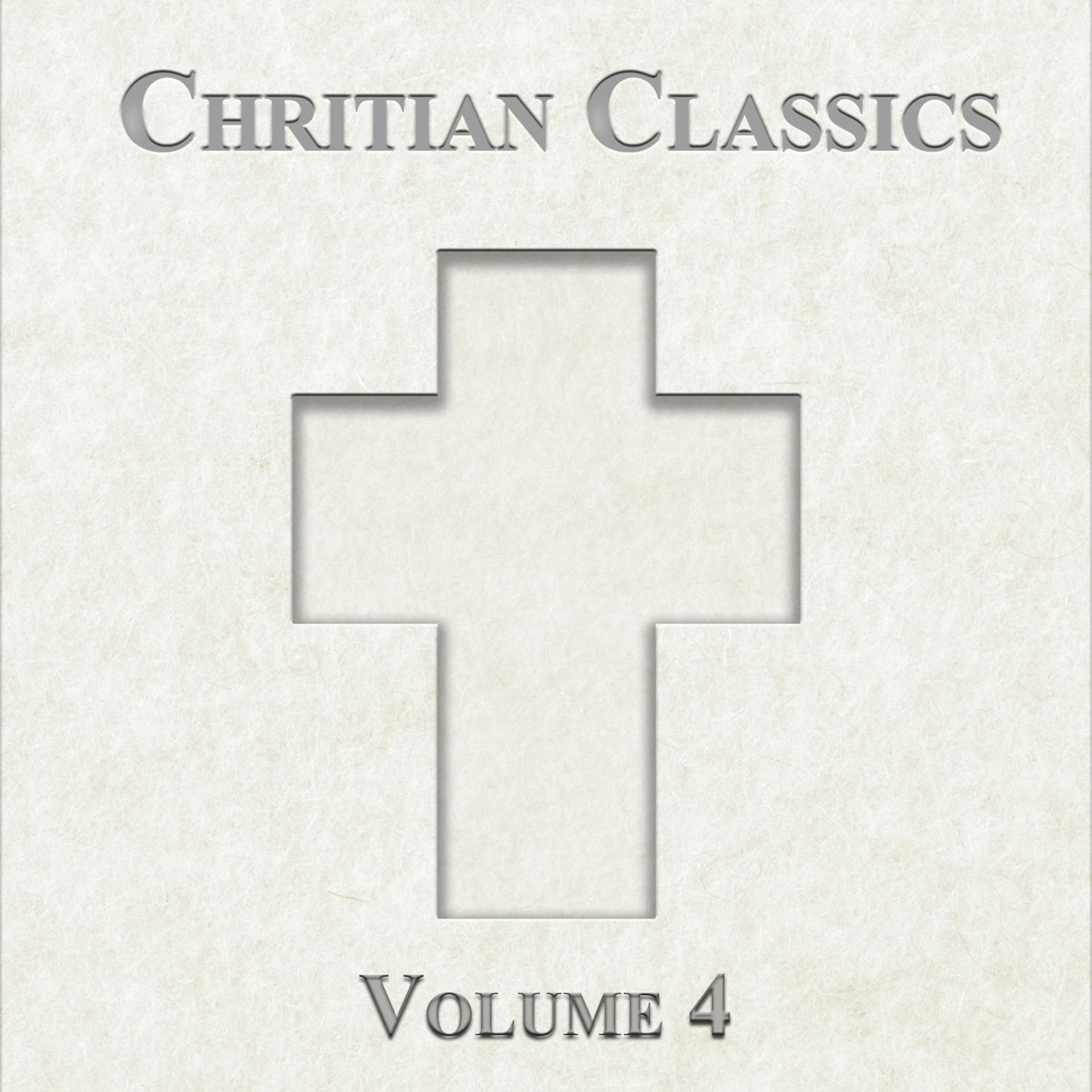 Постер альбома Christian Classics, Vol. 4