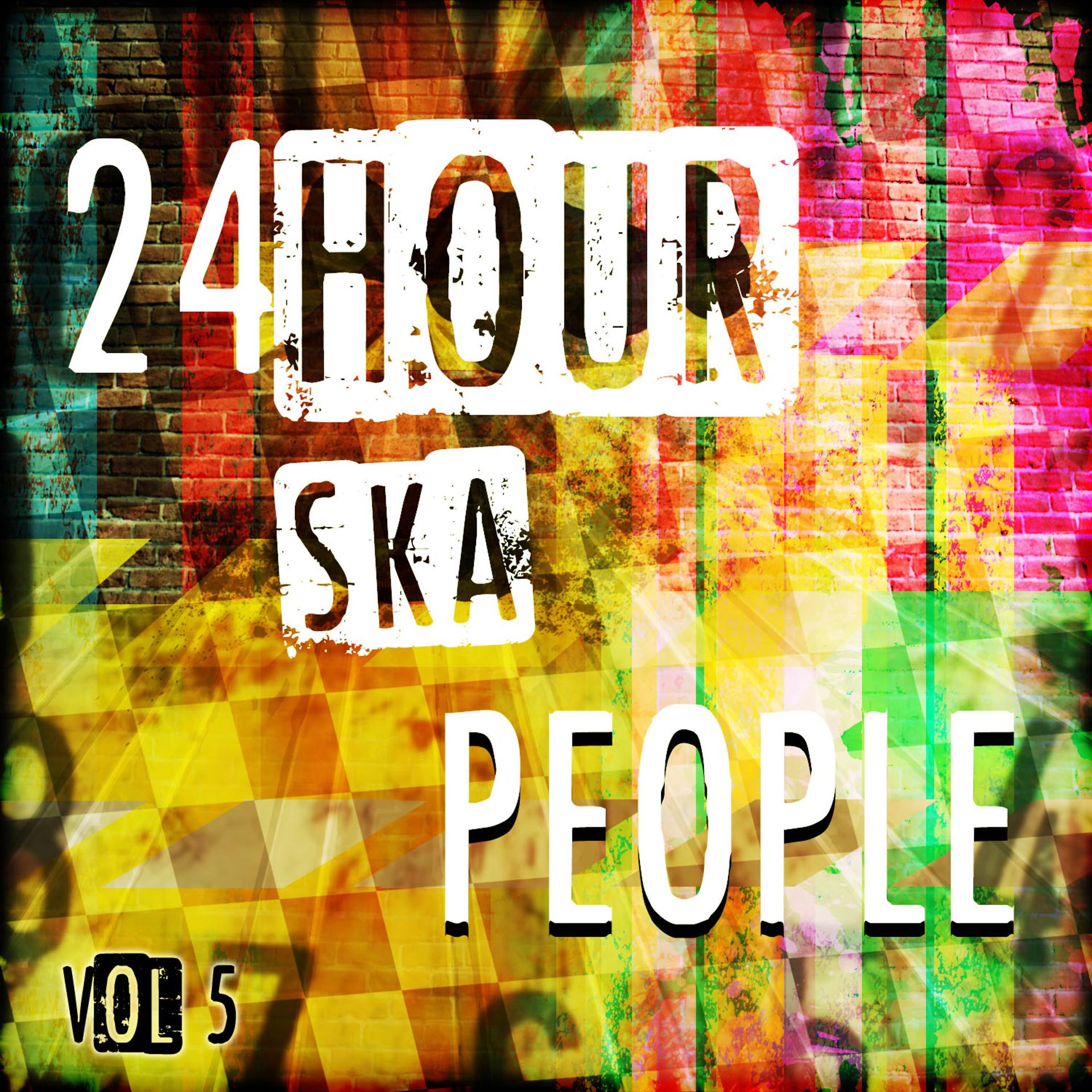 Постер альбома 24 Hour Ska People, Vol. 5