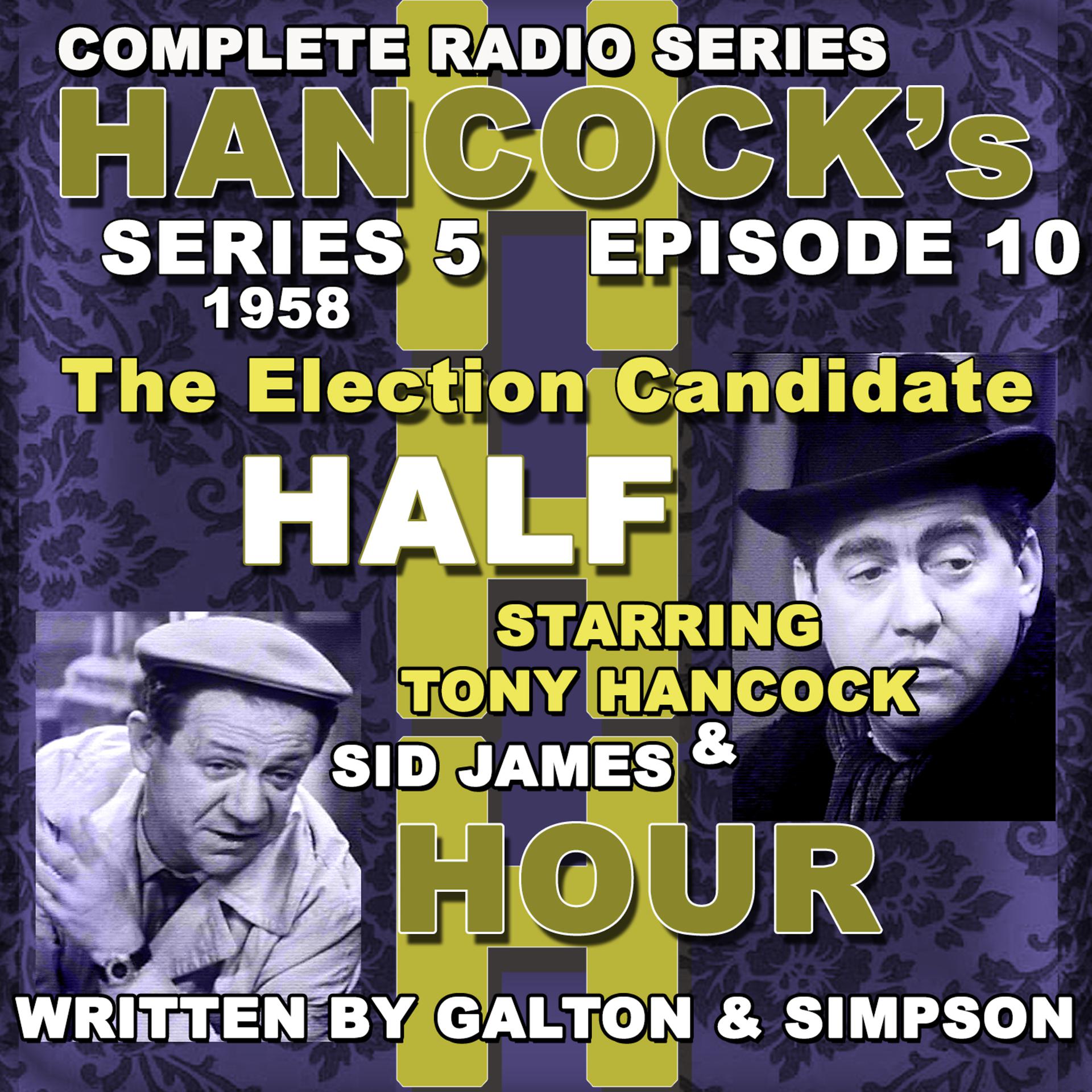 Постер альбома Hancock's Half Hour Radio. Series 5, Episode 10: The Election Candidate