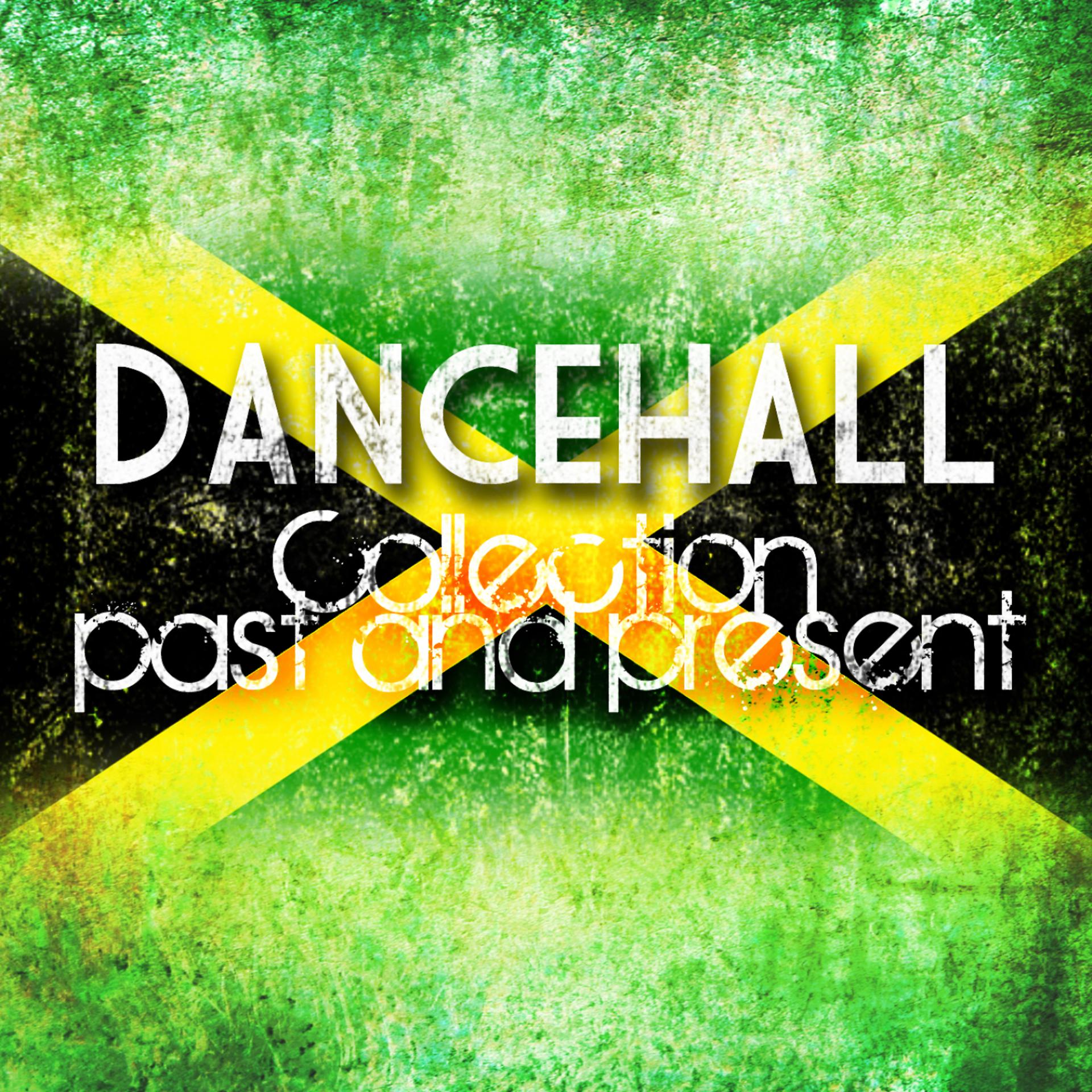 Постер альбома Dancehall Collection Past And Present Platinum Edition
