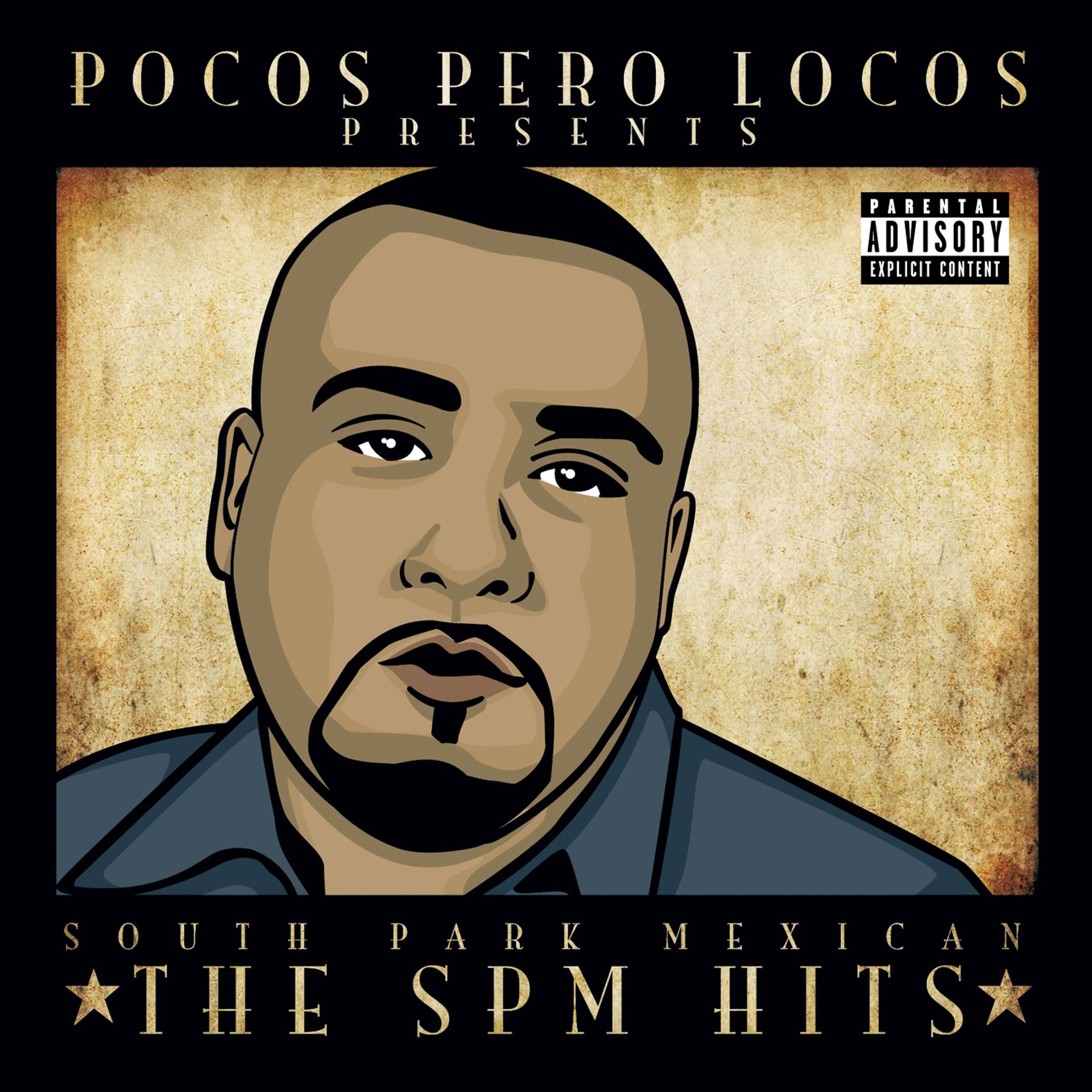 Постер альбома Pocos Pero Locos Presents: The SPM Hits