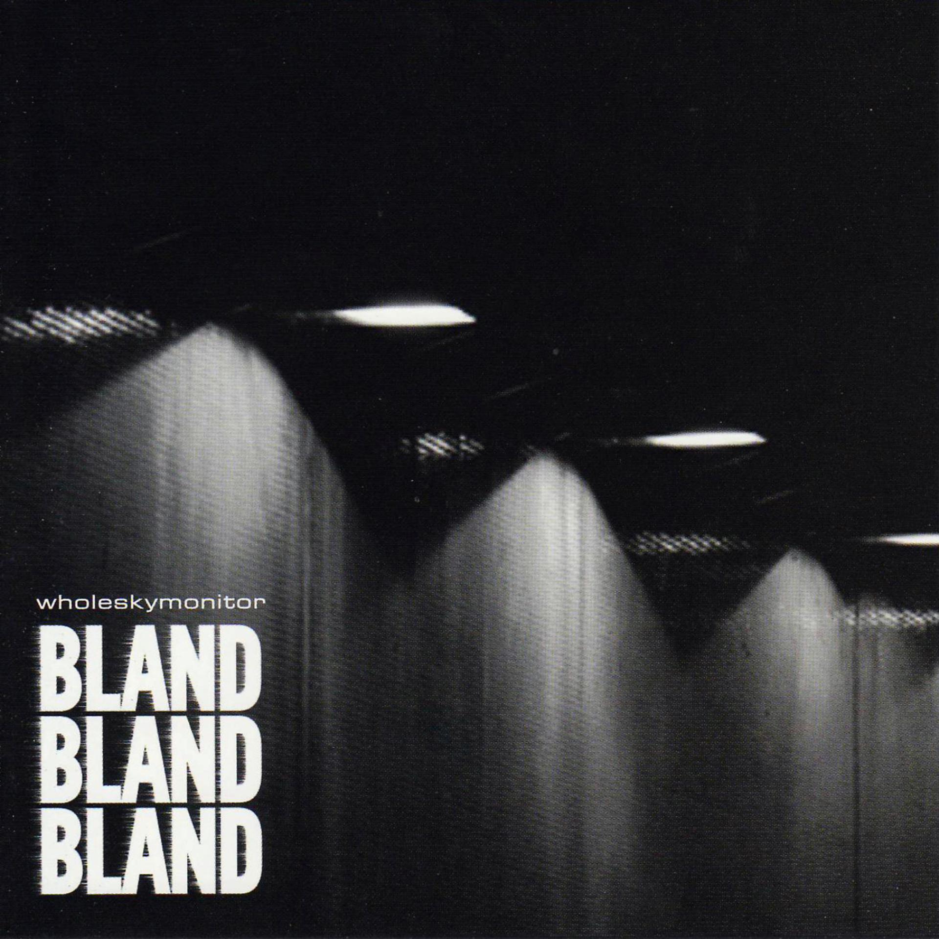 Постер альбома Bland Bland Bland
