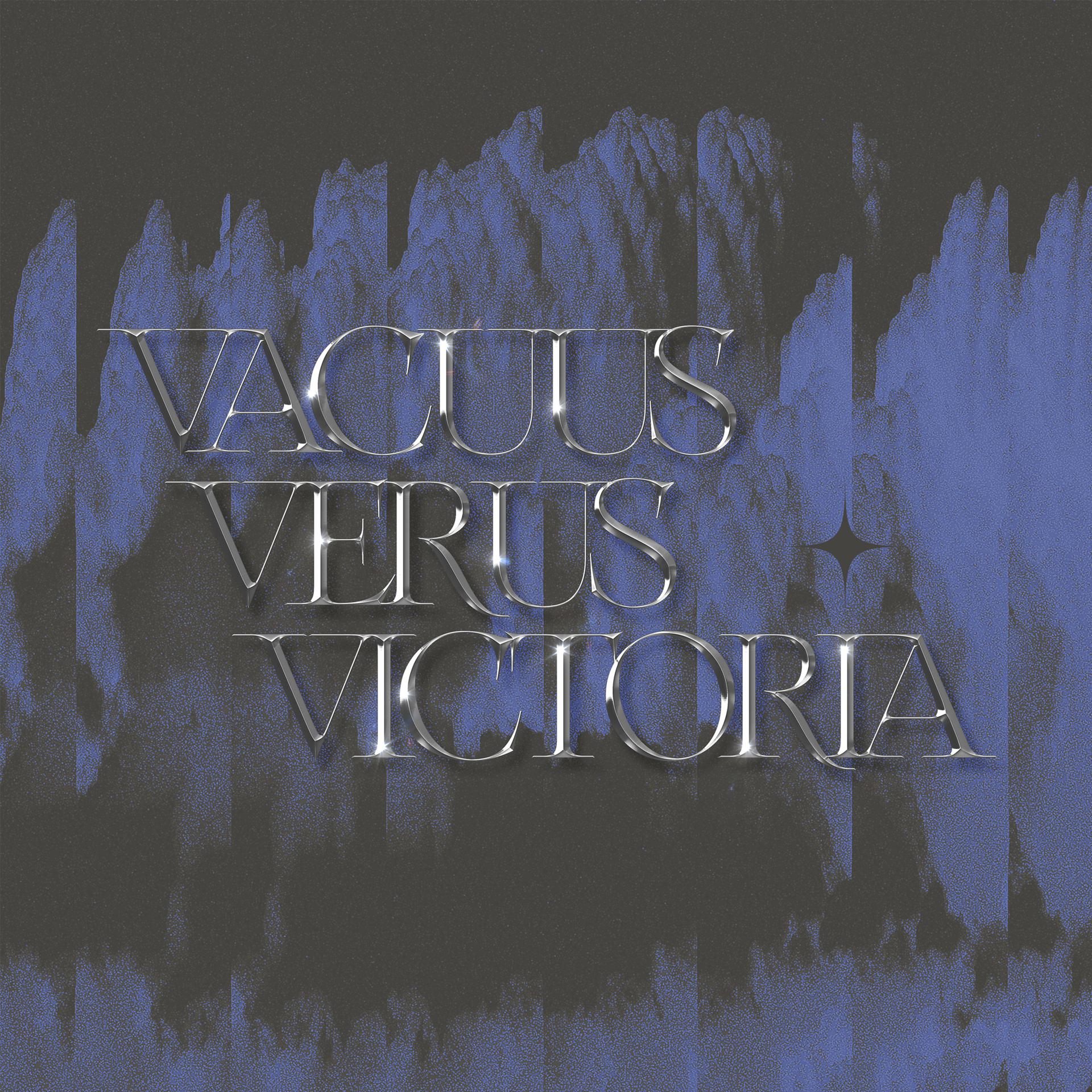Постер альбома Vacuus Verus Victoria