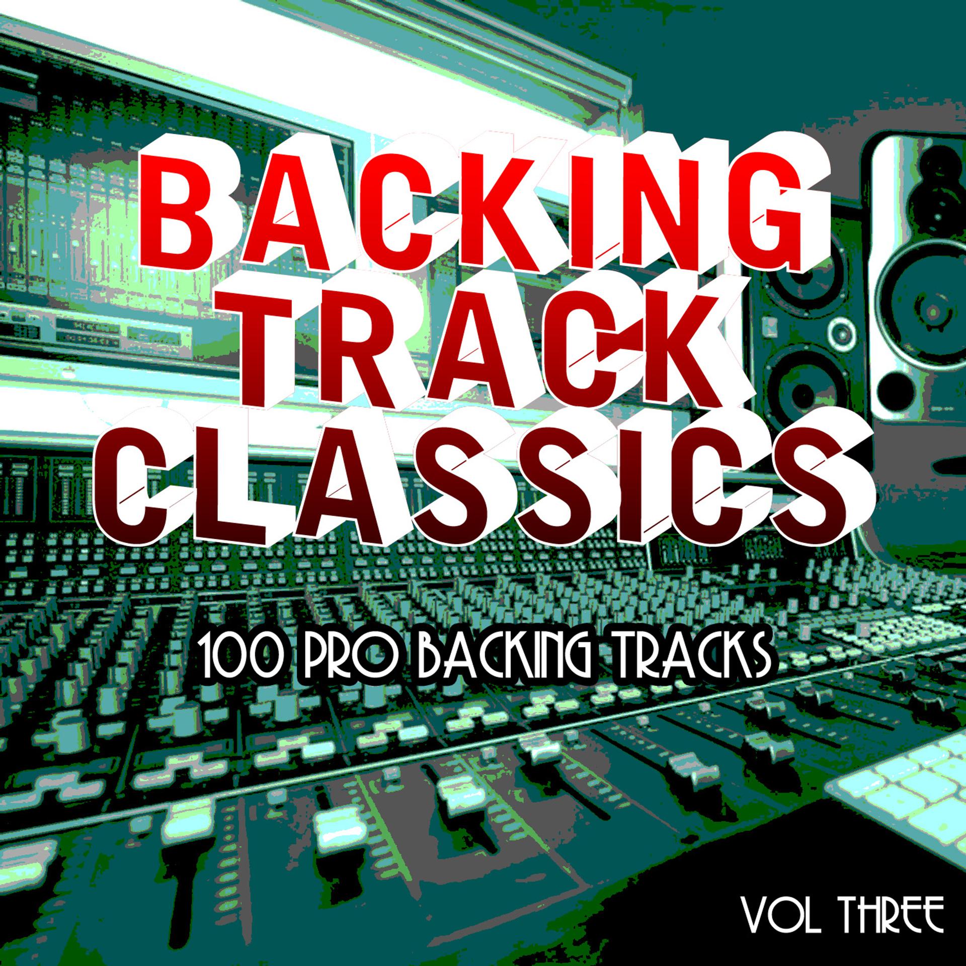 Постер альбома Backing Track Classics - 100 Pro Backing Tracks, Vol. 3