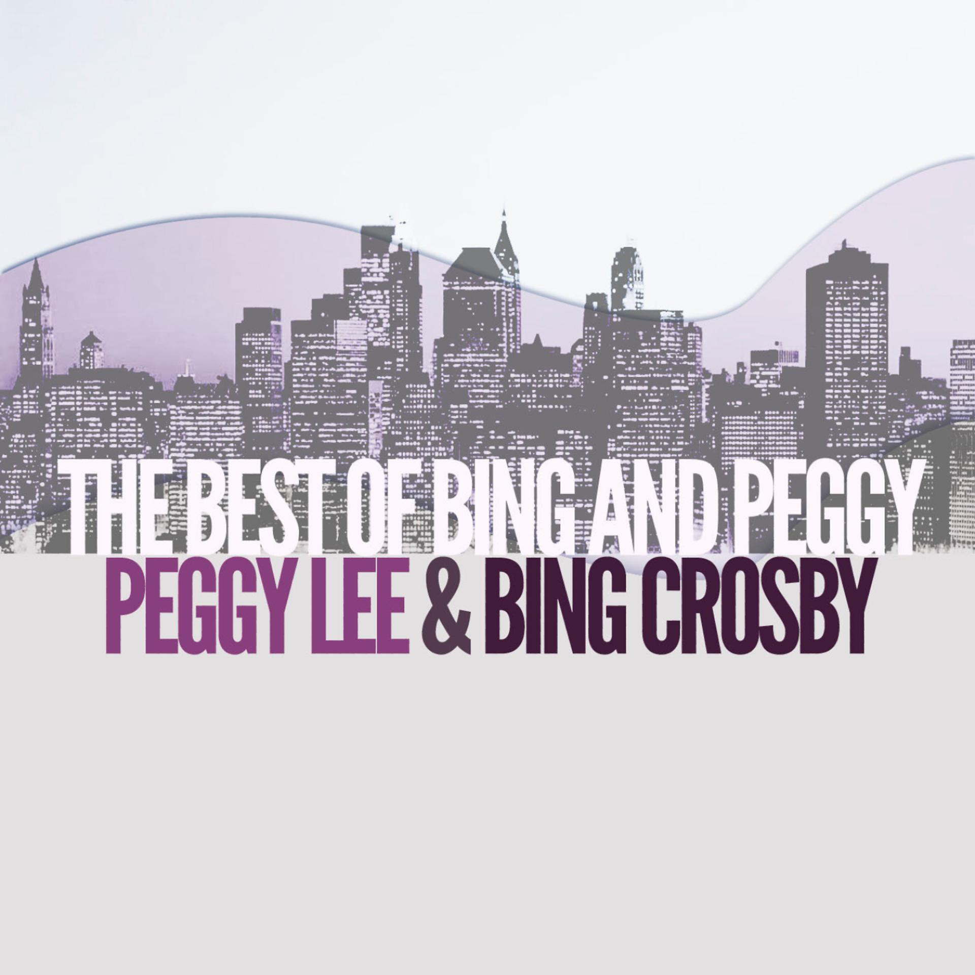 Постер альбома The Best of Bing & Peggy