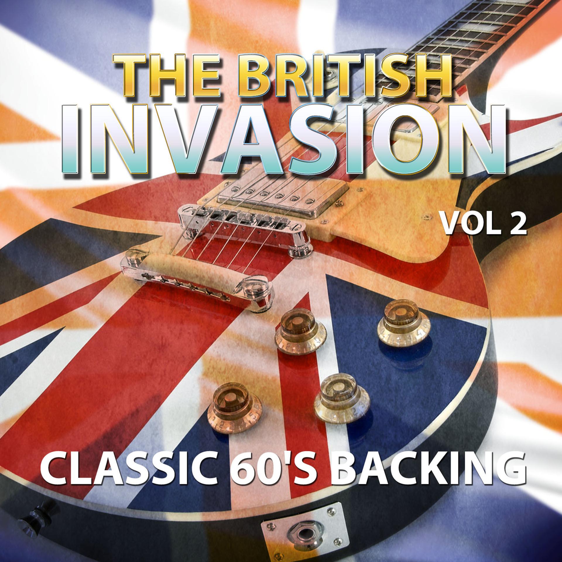 Постер альбома The British Invasion - Classic 60's Backing Tracks, Vol. 2