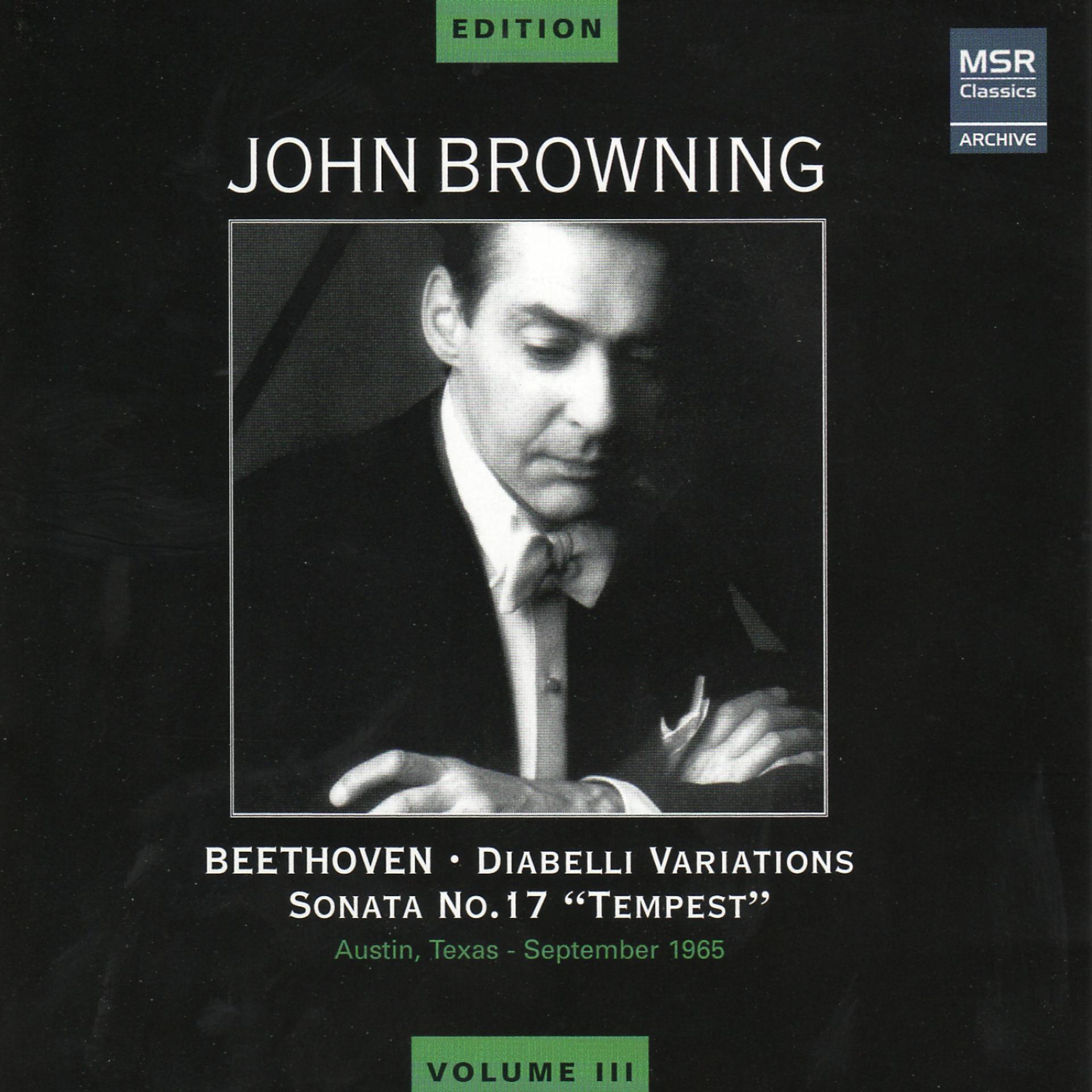 Постер альбома John Browning Edition, Vol. III - Beethoven: Diabelli Variations, Sonata No. 17