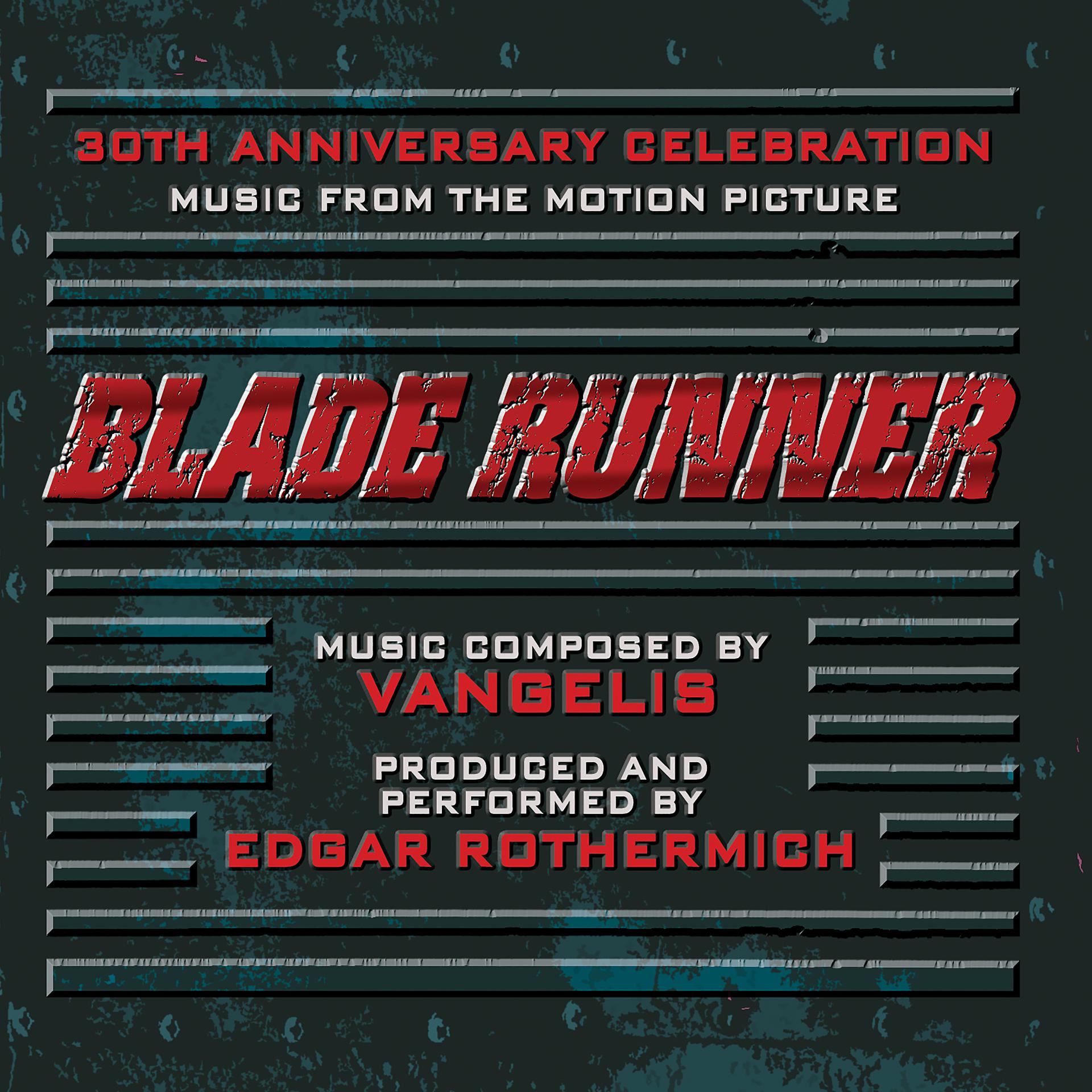 Постер альбома Blade Runner: Music From The Motion Picture - A 30th Anniversary Celebration